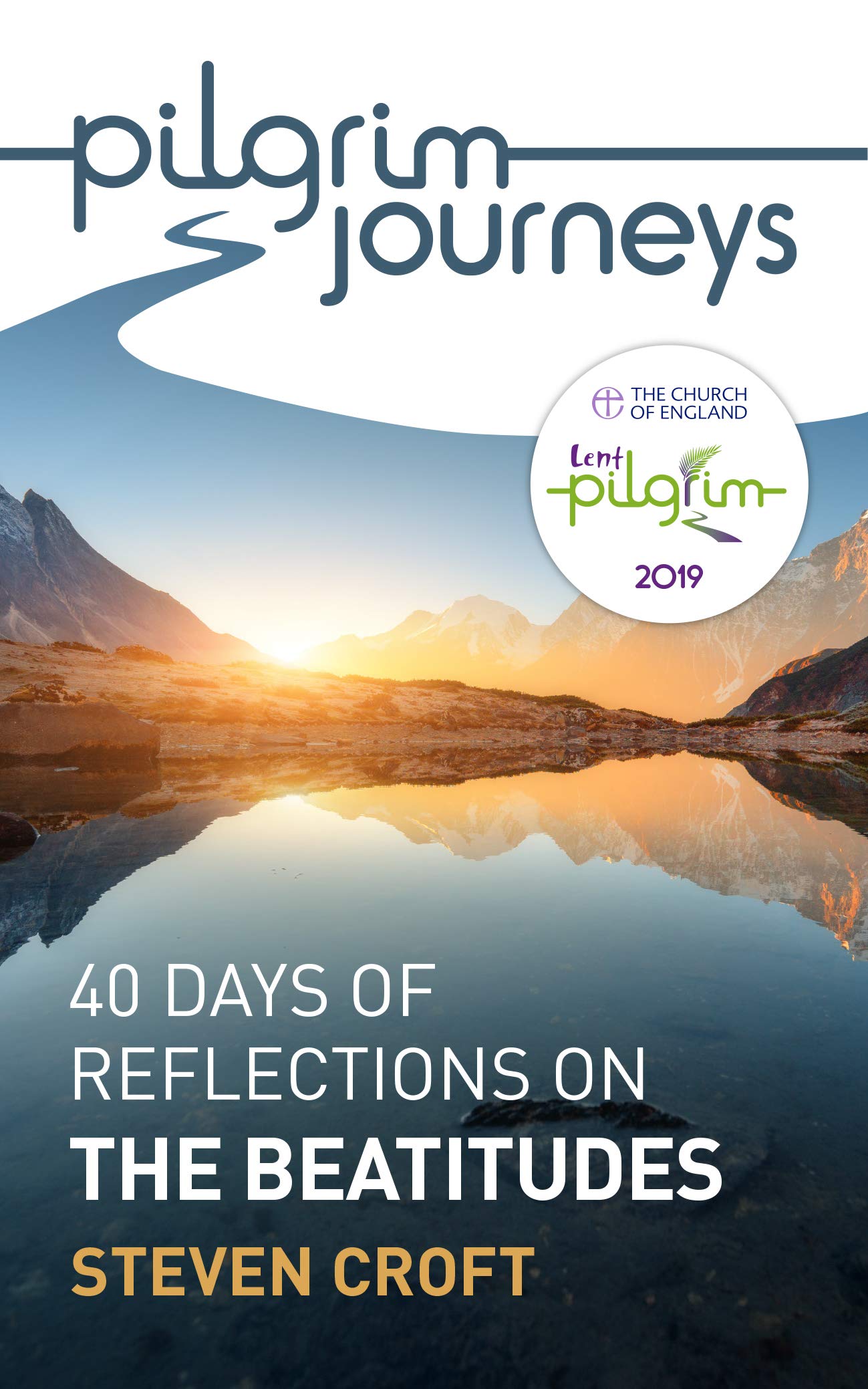 Pilgrim Journeys: The Beatitudes (single copy): 40 days of reflections