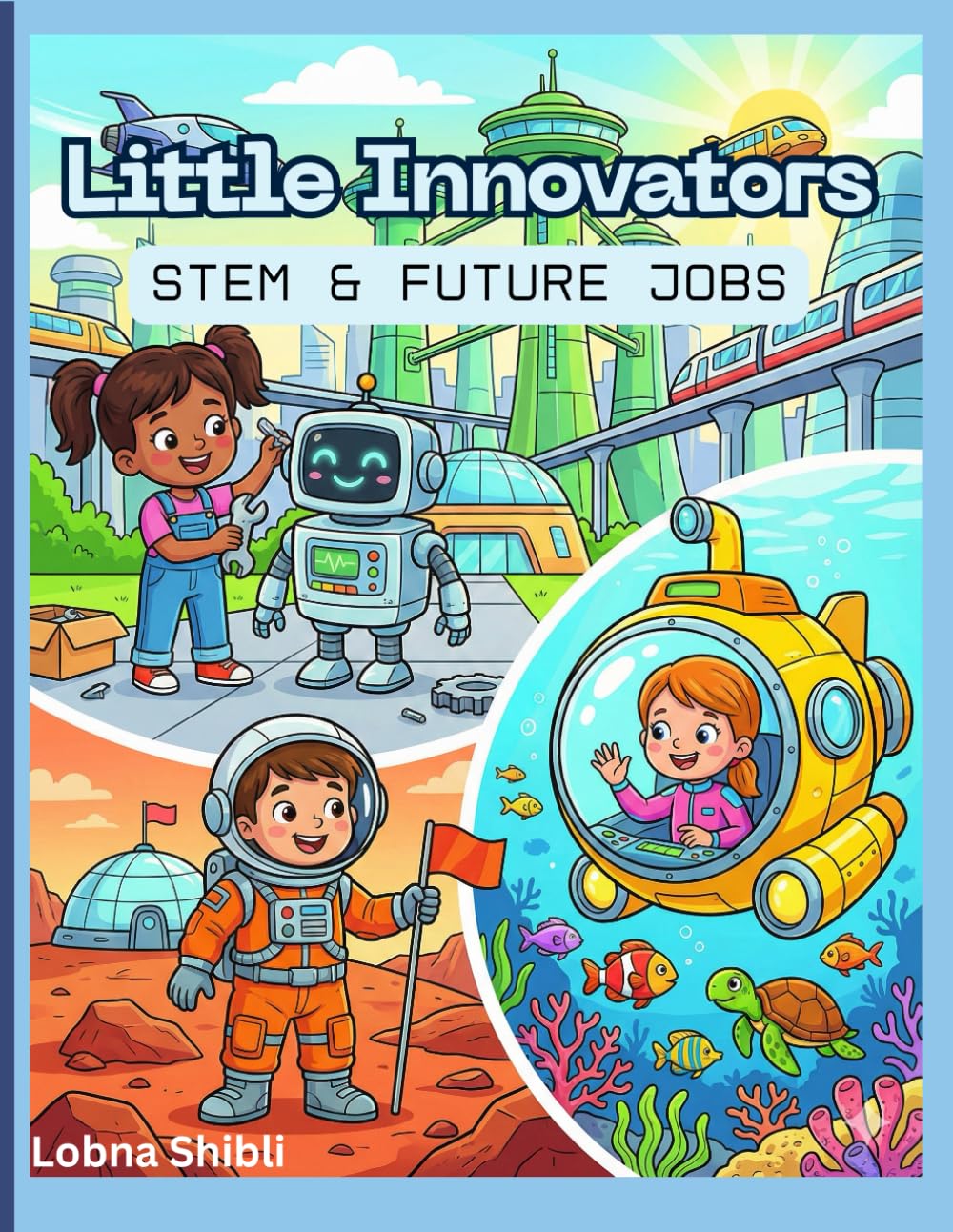 Future Heroes: Amazing Jobs Coloring Book for Kids: 24 Fun & Inspiring Career Pages - Astronauts, Engineers, Scientists & More (Ages 4-8)