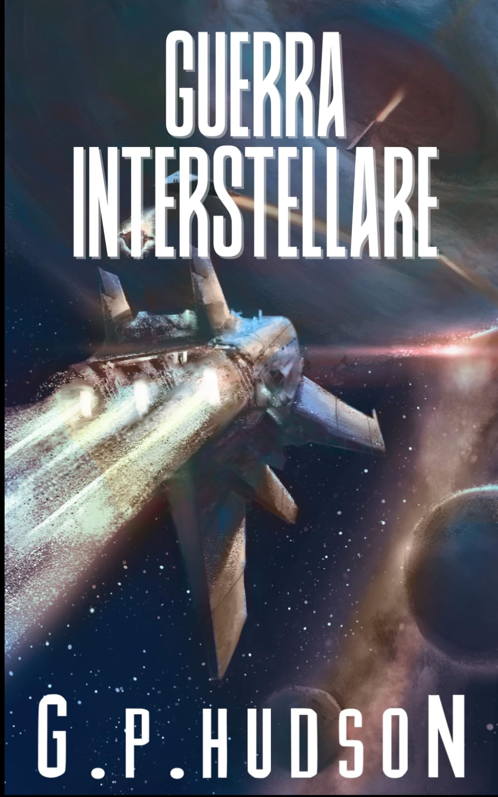 Guerra Interstellare: Un'avventura epica di fantascienza (Le Cronache di Pike)