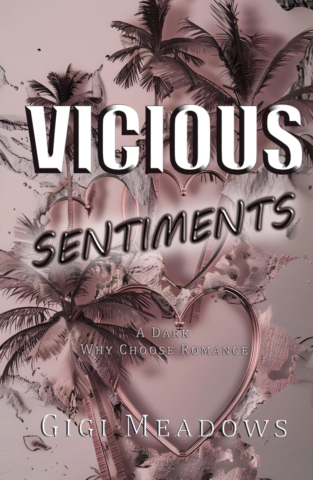 Vicious Sentiments: A Dark Why Choose Romance