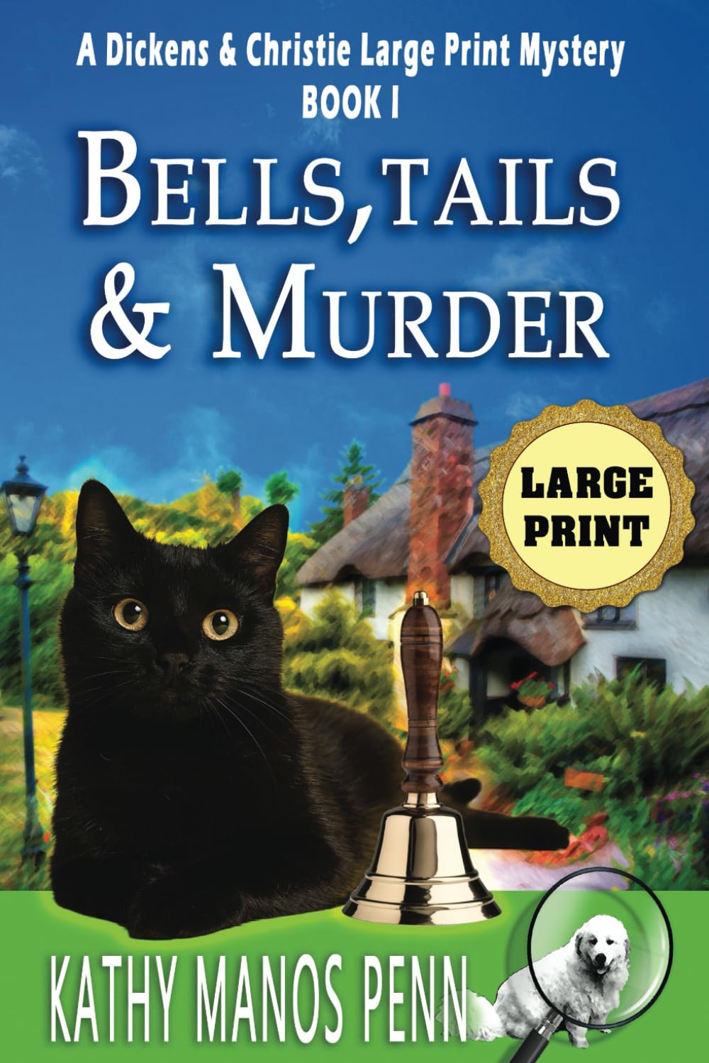 Bells, Tails & Murder: A Dickens & Christie Large Print Mystery