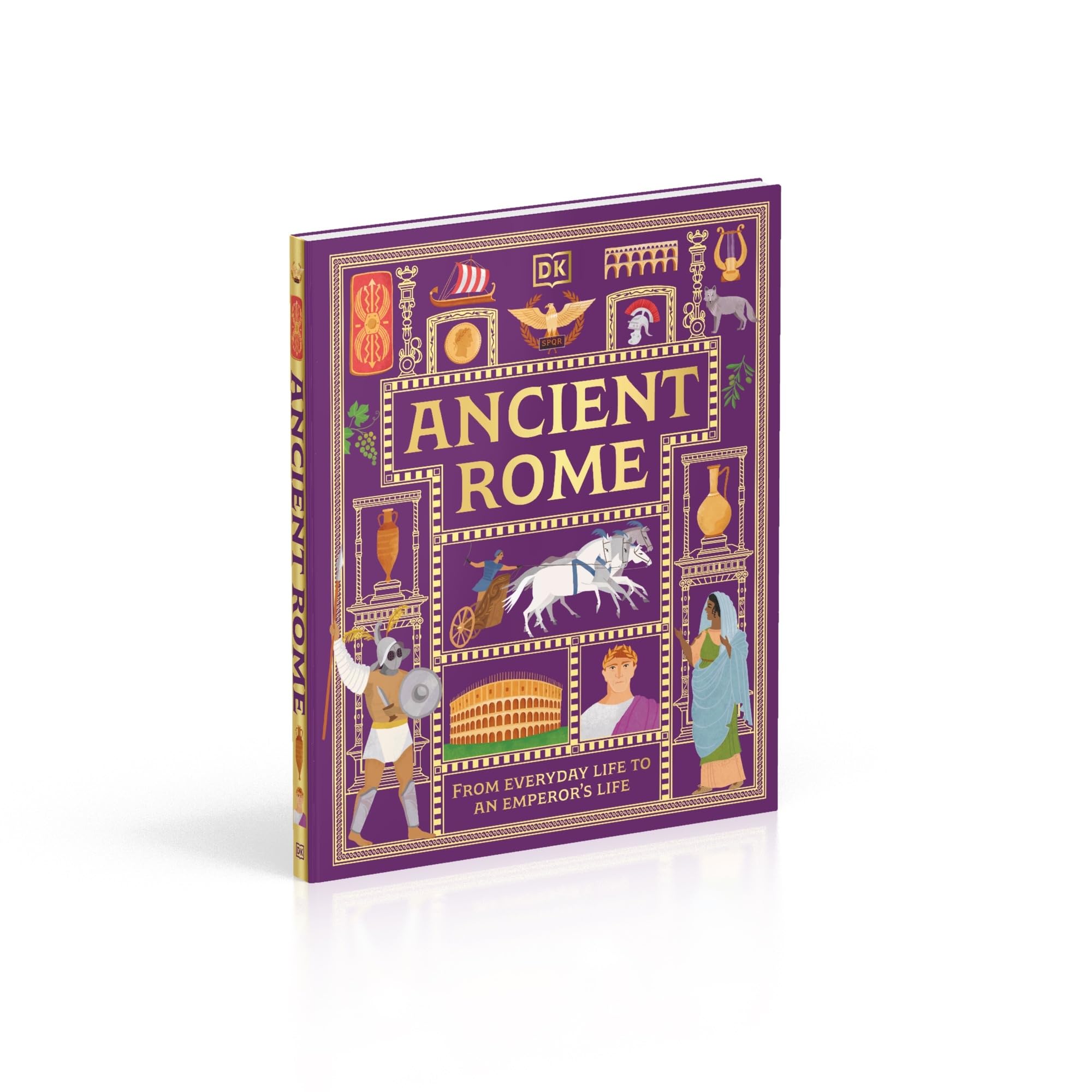 Ancient Rome : From Everyday Life to An Emperor's Life