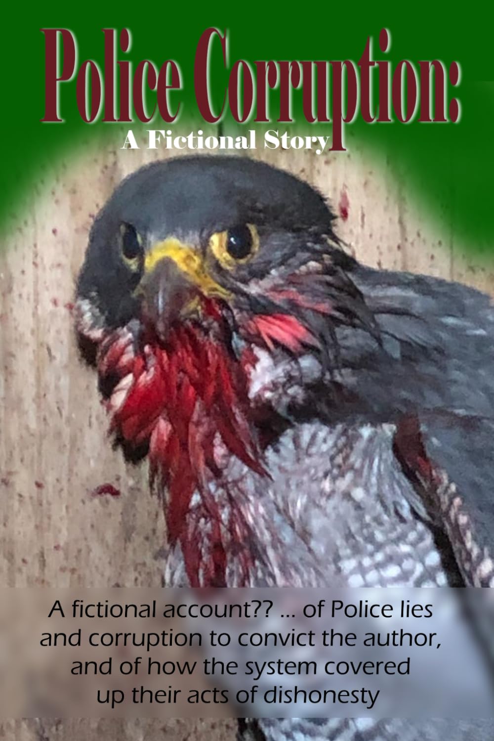 Police Corruption: A Fictional Story: Two tier policing and the need for justice
