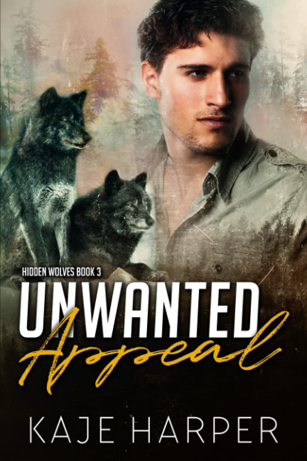 Unwanted Appeal: 3 (Hidden Wolves)