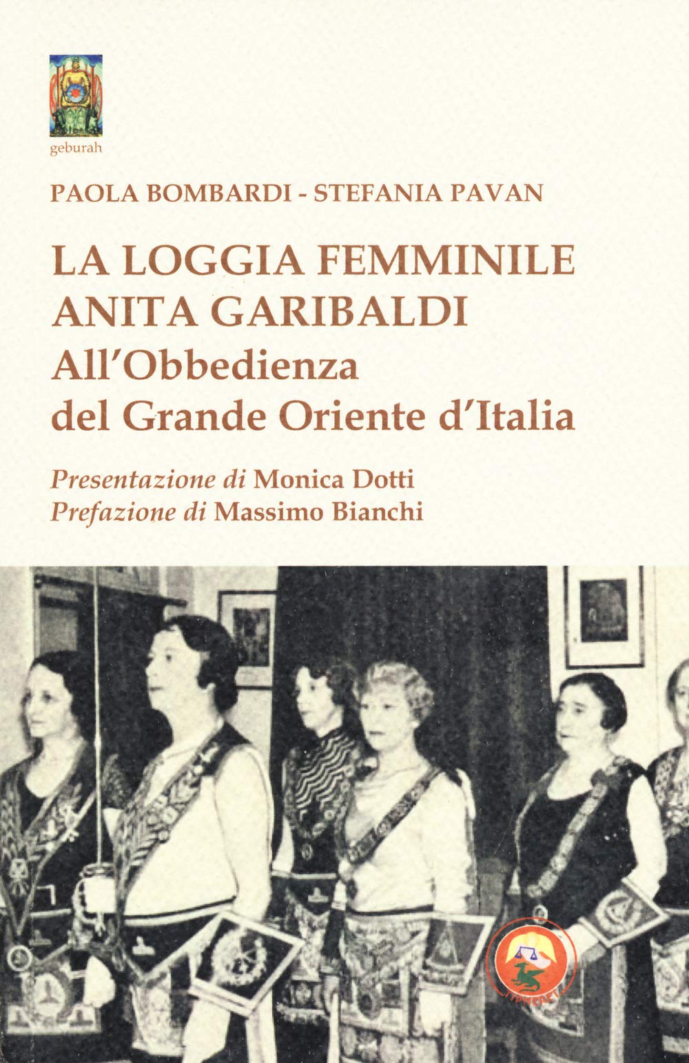 La Loggia Femminile «Anita Garibaldi» All'obbedienza Del Grande Oriente D'italia - 4