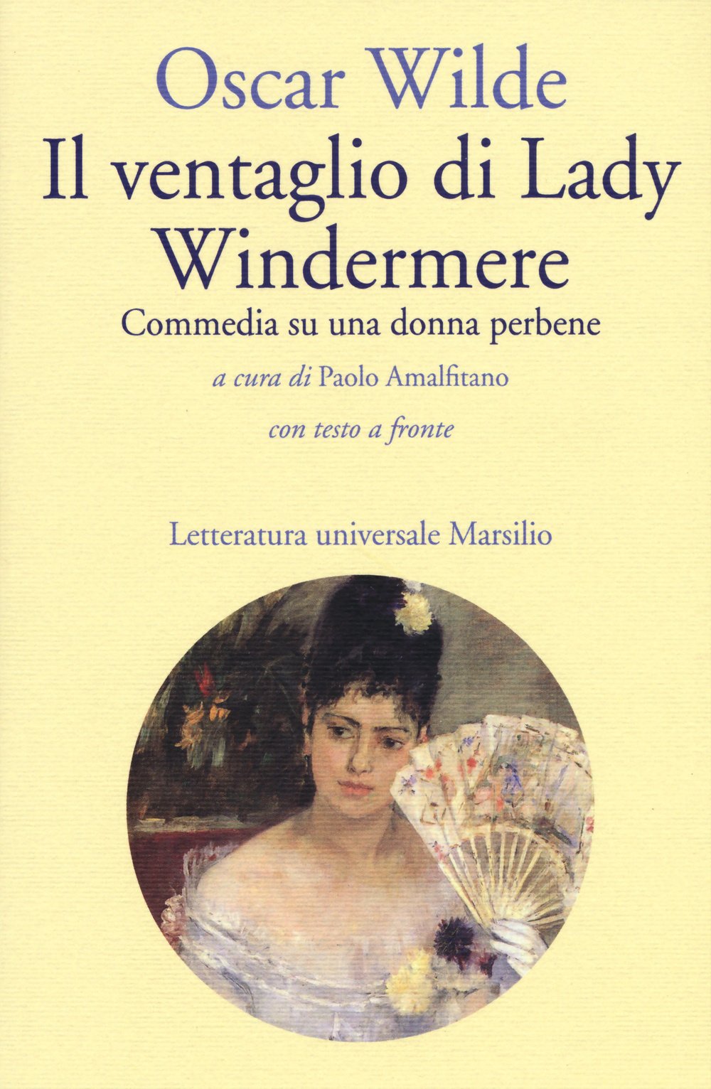 Il Ventaglio Di Lady Windermere. Commedia Di Una Donna Perbene. Testo Inglese A Fronte - 4