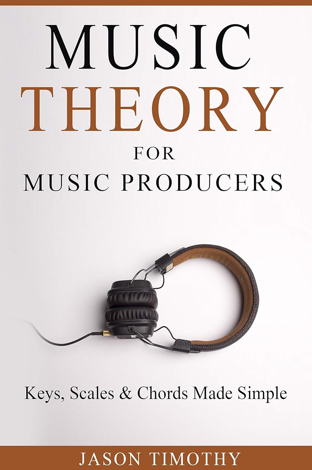 Music Theory For Music Producers: Keys, Scales & Chords Made Simple ...