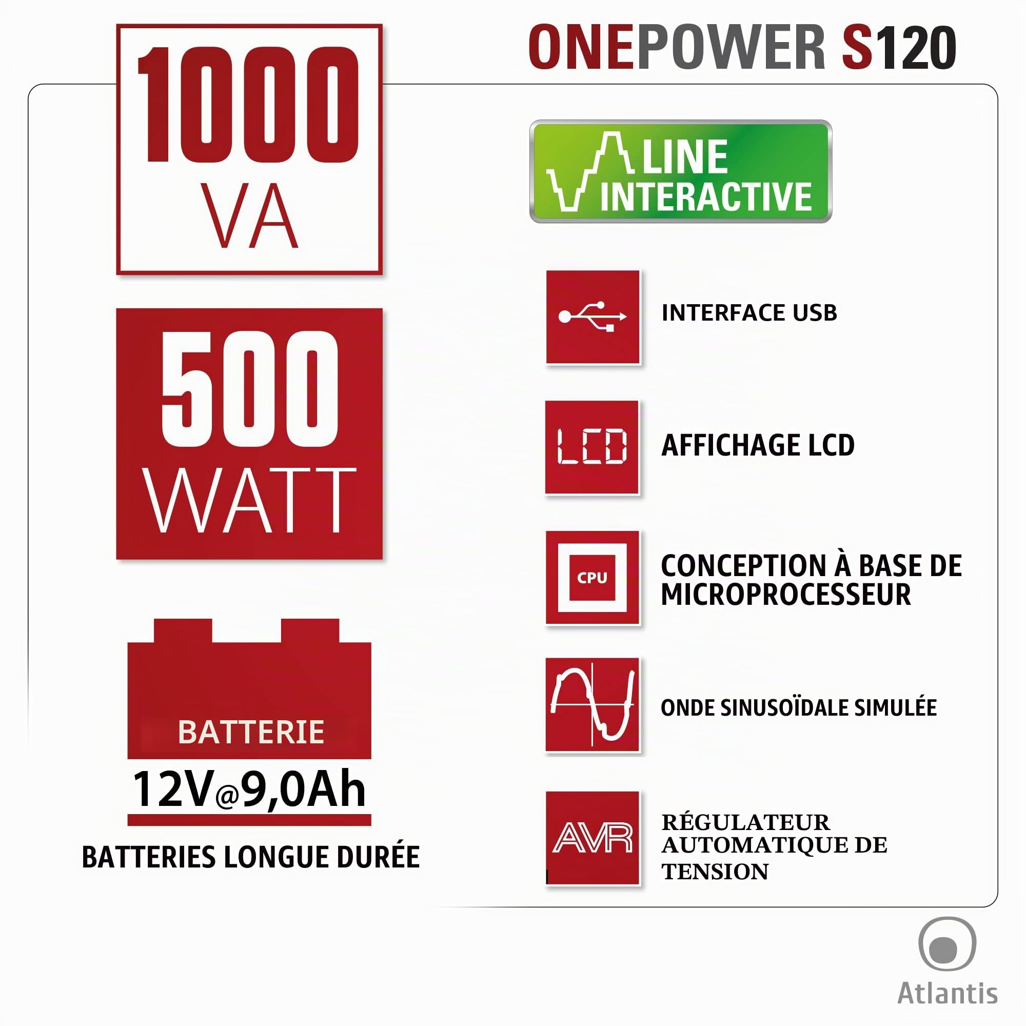 Atlantis onduleur UPS Line Interactive 1000VA/500W Batt. 12V 9Ah | Onde pseudo-sinusoïdale, régulation AVR à 3 niveaux, 4 IEC, batteries 12V 9Ah, connexion USB, logiciel gratuit, cod A03-S120