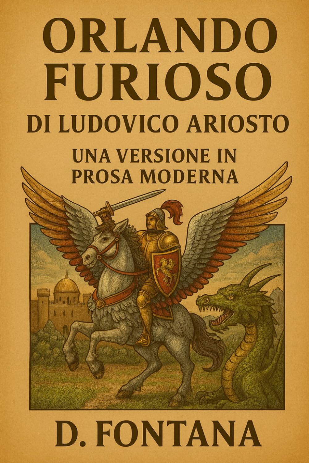 Orlando Furioso di Ludovico Ariosto: Una Versione in Prosa Moderna