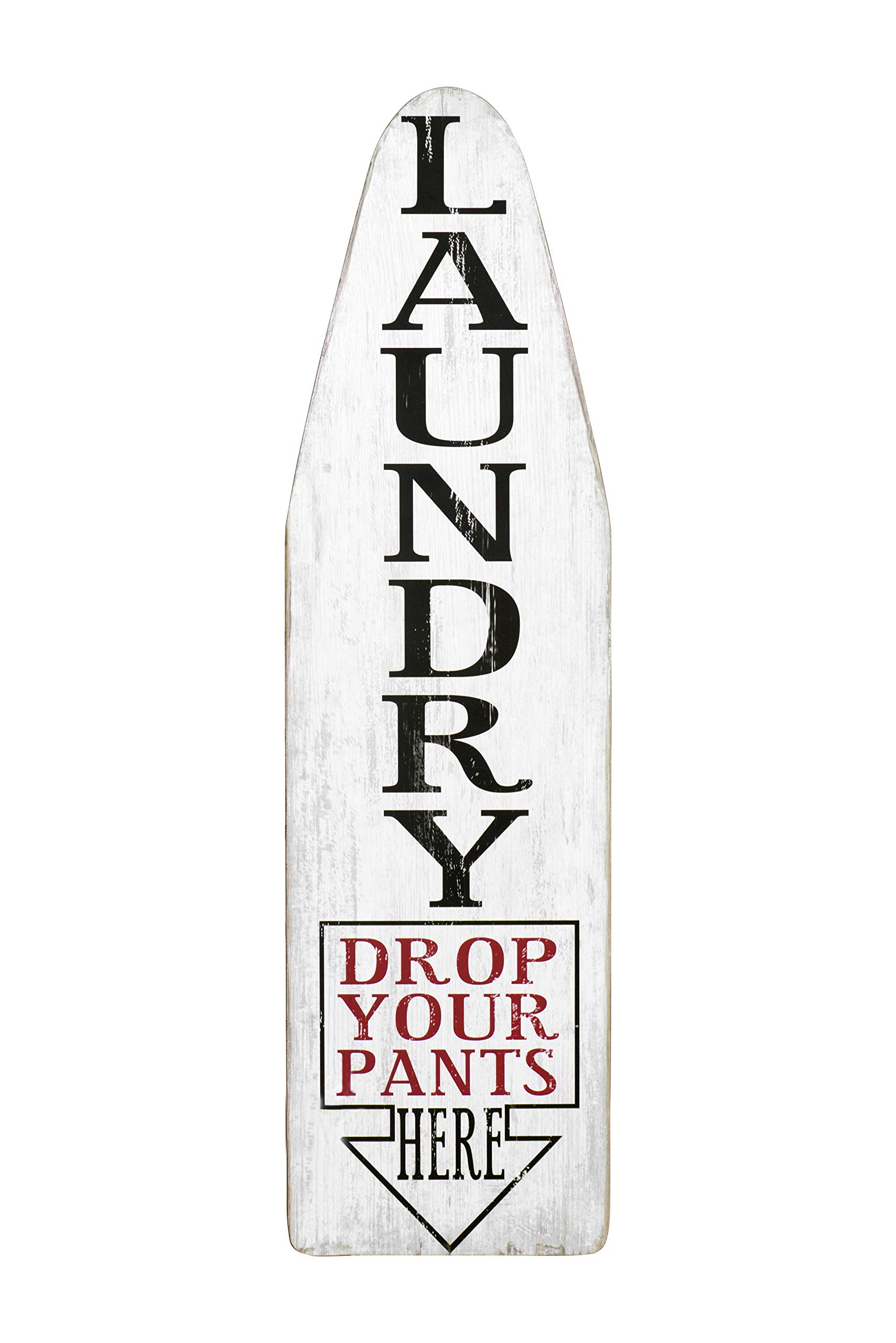 Creative Co-Op Ironing Board Shaped Wood Drop Your Pants Here Black & Red Letters Laundry Room Wall Sign, White