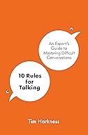 An Expert's Guide to Mastering Difficult Conversations cover