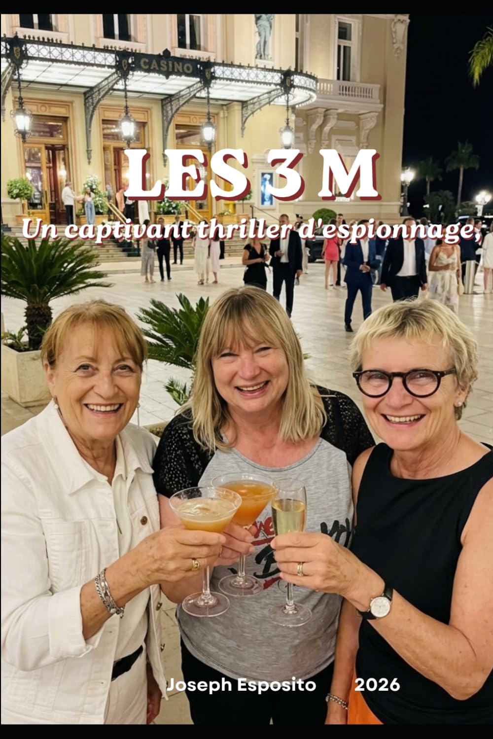 Les 3 M: Trois femmes. Un secret d'État. Et deux kilos de fureur.