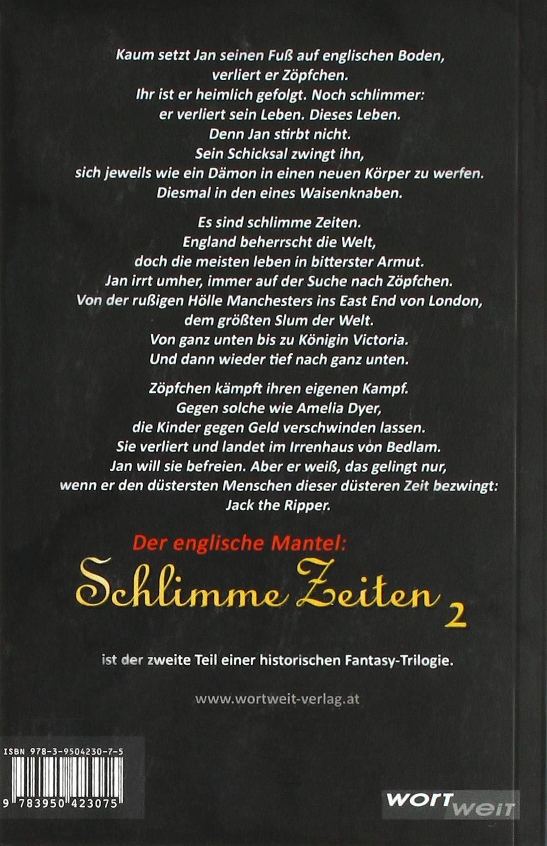 SCHLIMME ZEITEN 2: Der englische Mantel