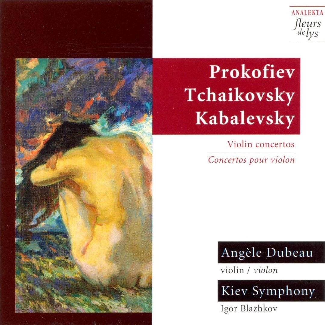 Prokoviev, Tchaikovsky, Kabalevsky: Violin Concertos/ Prokoviev, Tchaikovsky, Kabalevsky: Concertos pour violon [Audio CD] Various and Angele Dubeau
