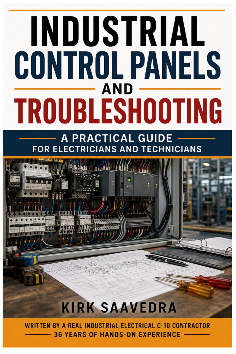 Industrial control panels and troubleshooting: A practical guide for electricians and technicians
