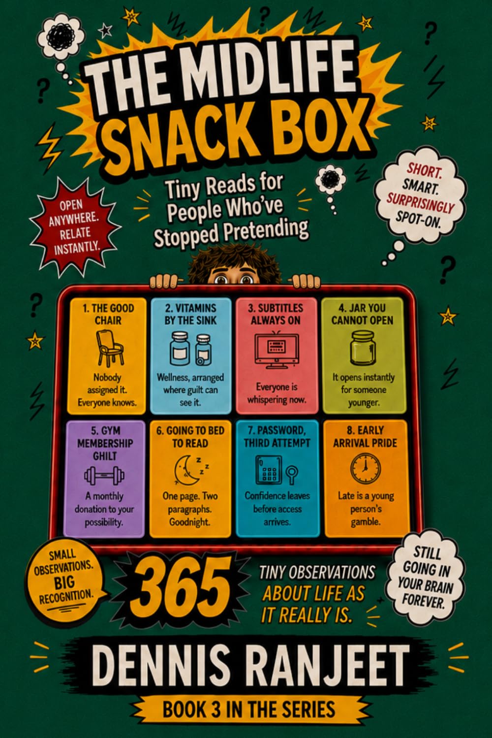 The Midlife Snack Box: Tiny Reads for People Who’ve Stopped Pretending (The Snack Box Life Collection)