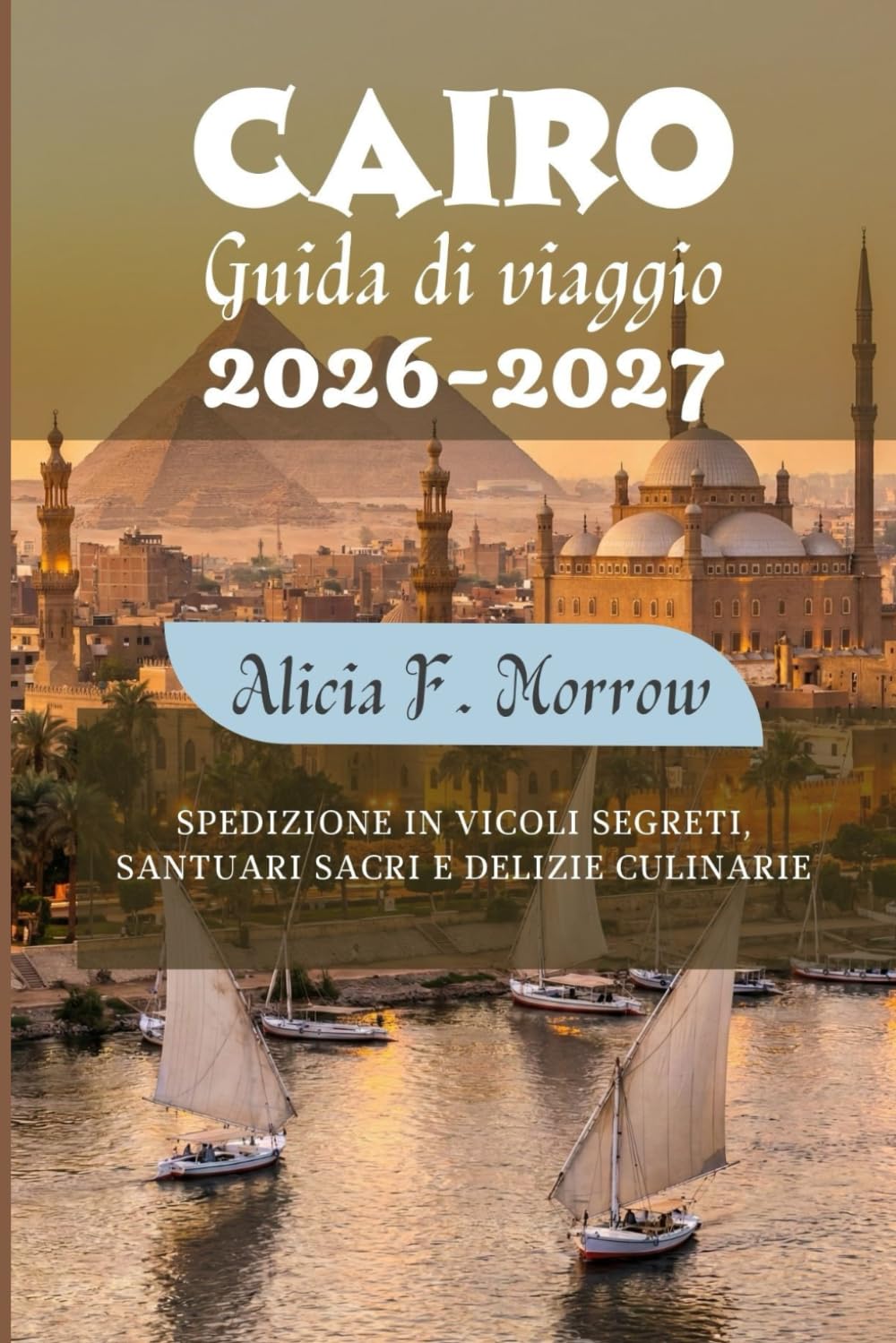 Cairo Guida di viaggio 2026-2027