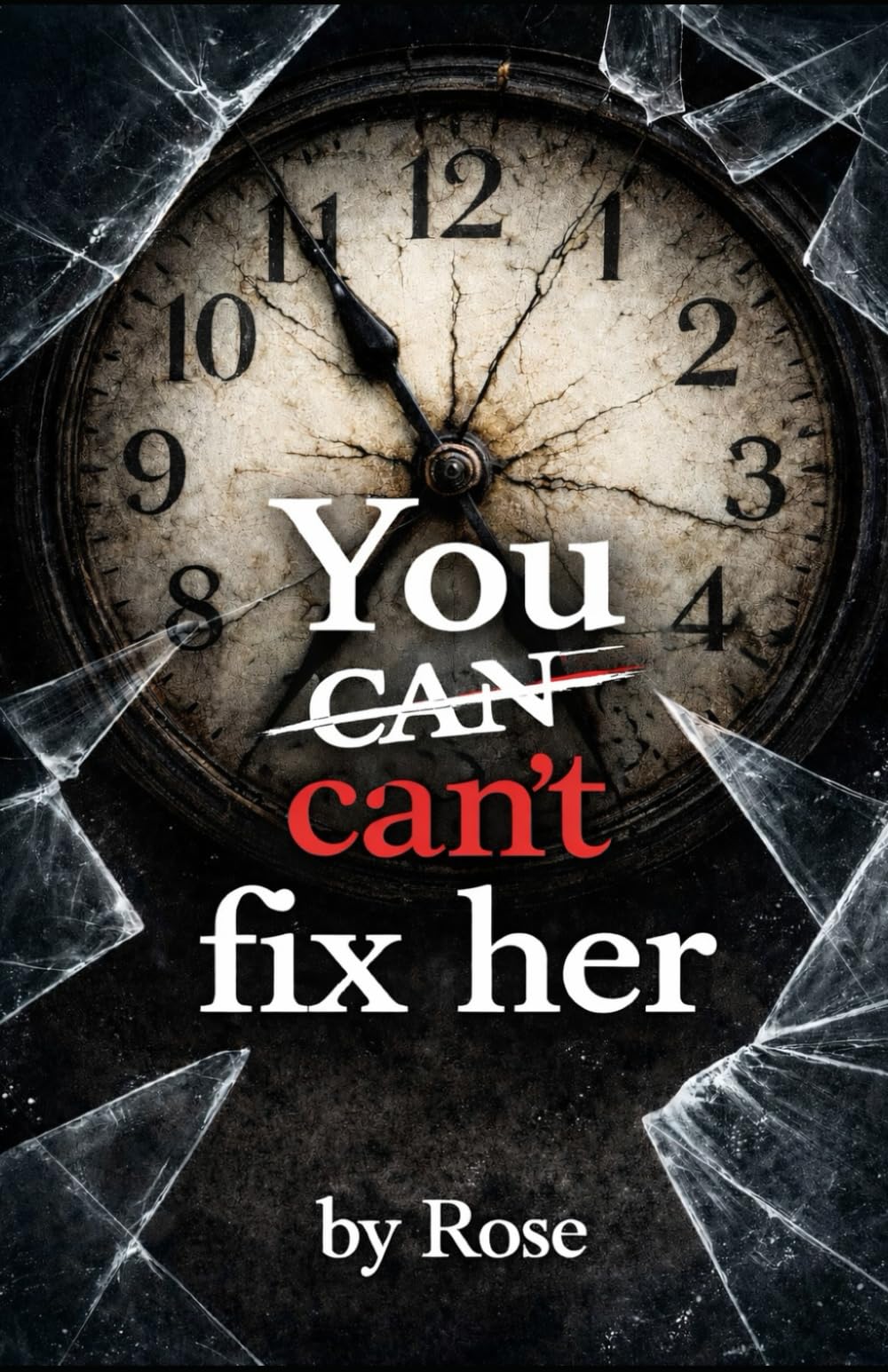 You Can’t Fix Her