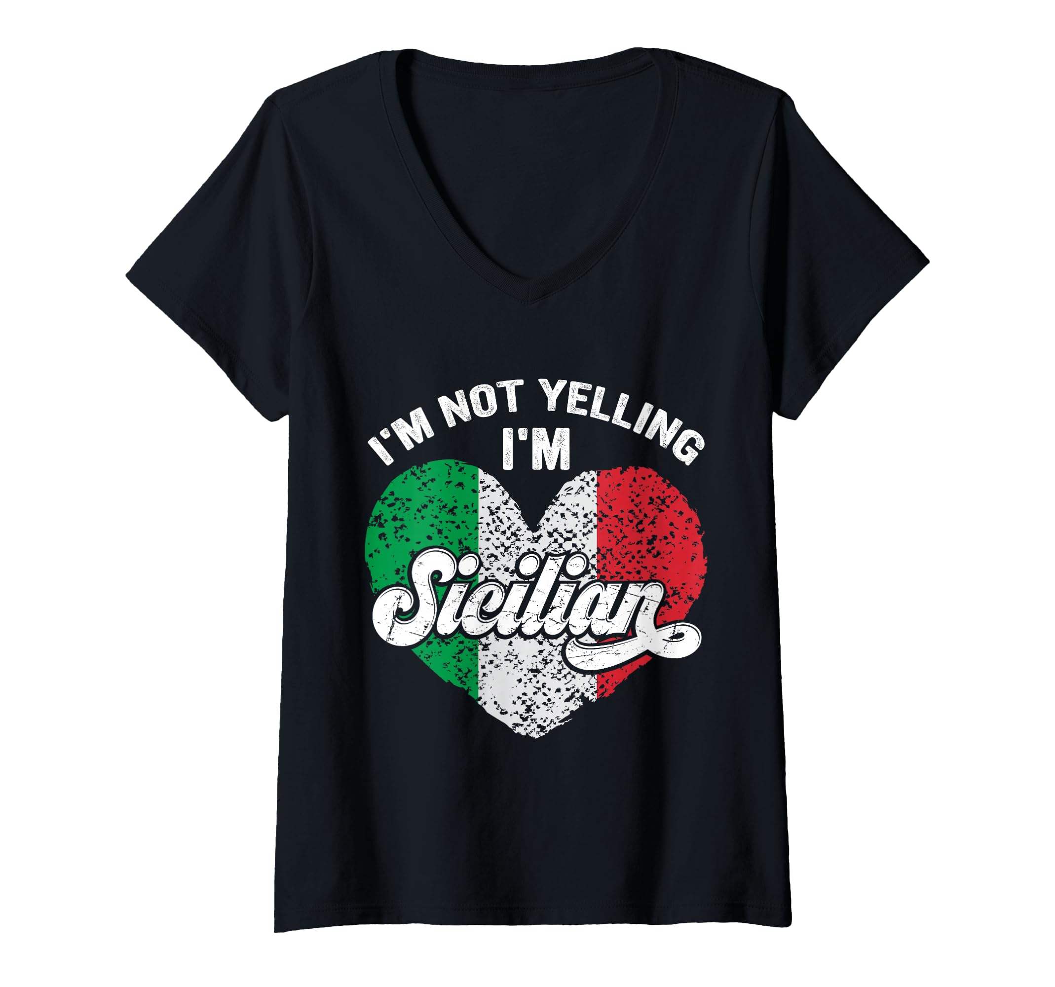 Womens Retro I'm Not Yelling I'm Sicilian Italian Flag Italy V-Neck T-Shirt