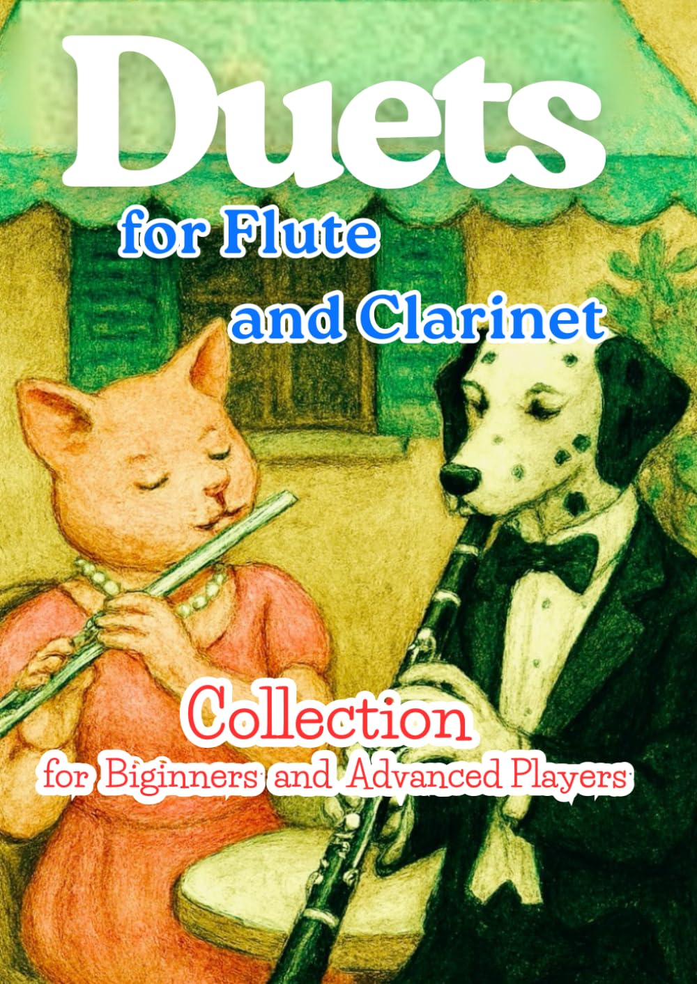 Duets for Flute & Clarinet: Collection for Biginners and Advanced Players