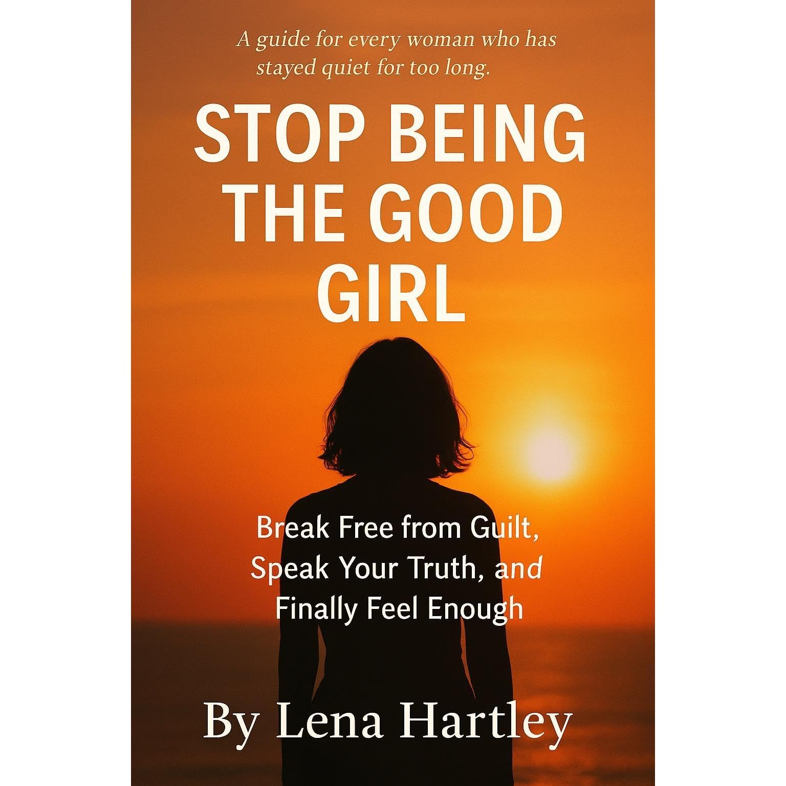 Stop Being the Good Girl