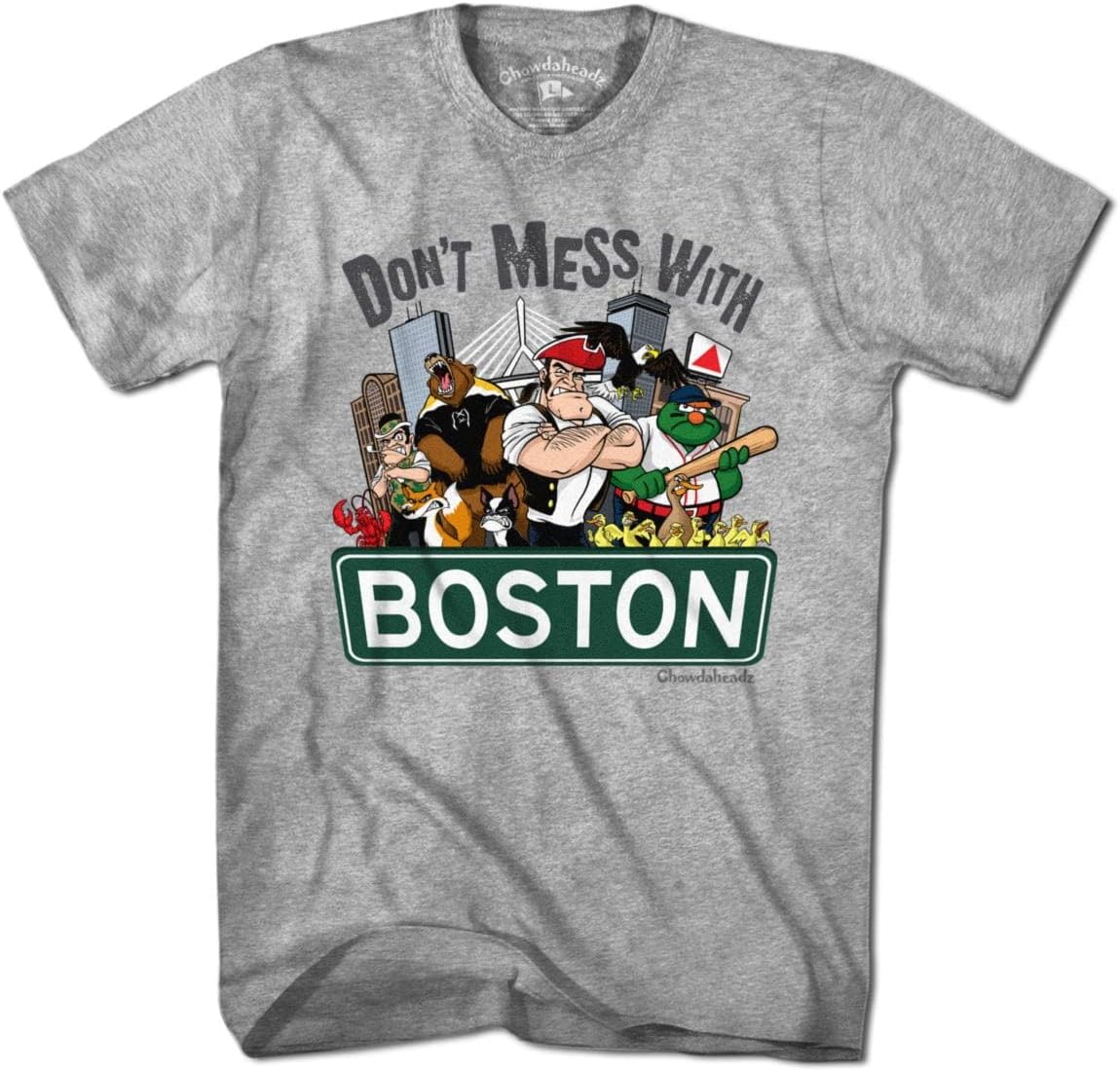 Chowdaheadz Don't Mess With Boston T-Shirt - Unisex Vintage Tee Soft Cotton Blend