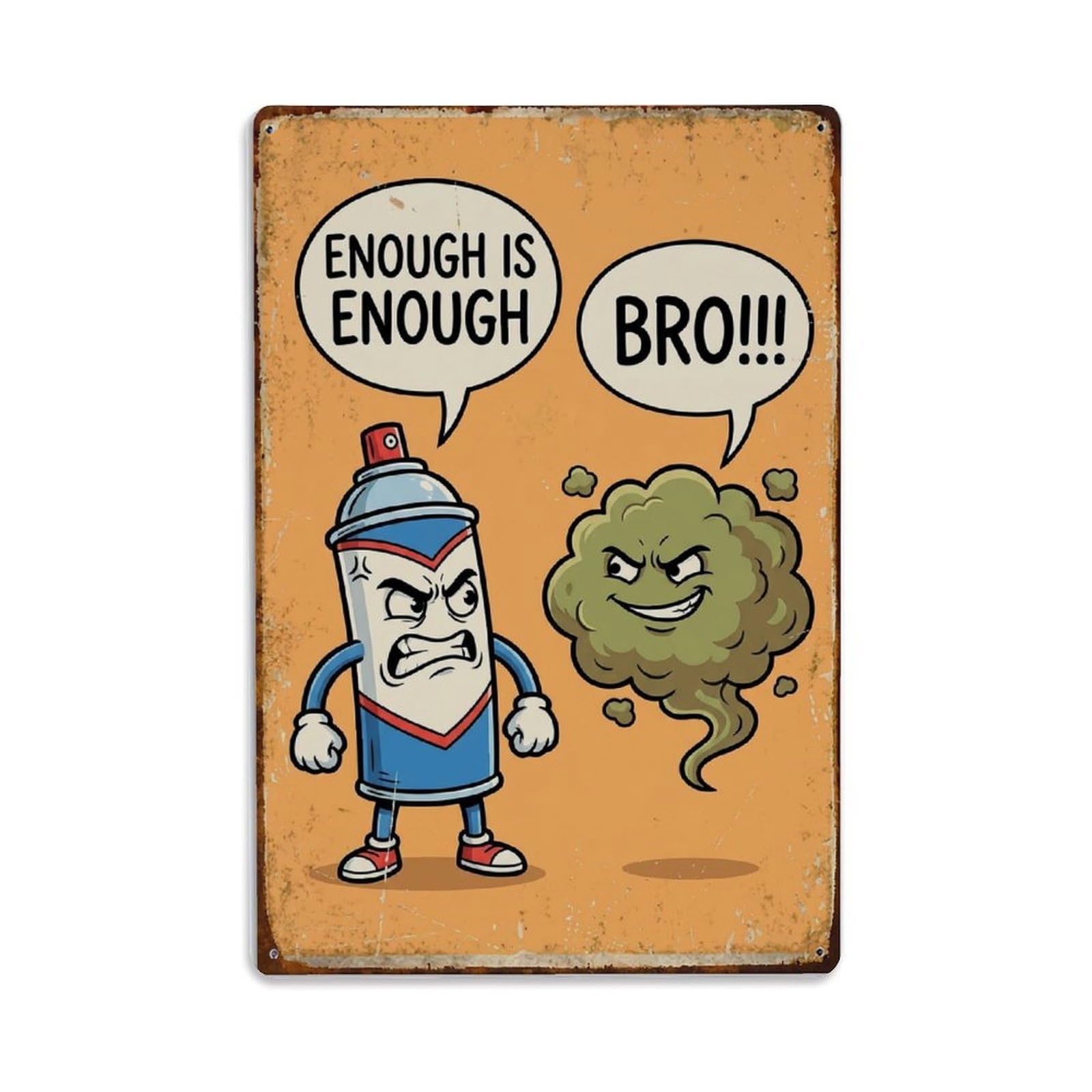 Enough Is Enough Bro Funny Vintage Humorous Toilet Metal Tin Sign