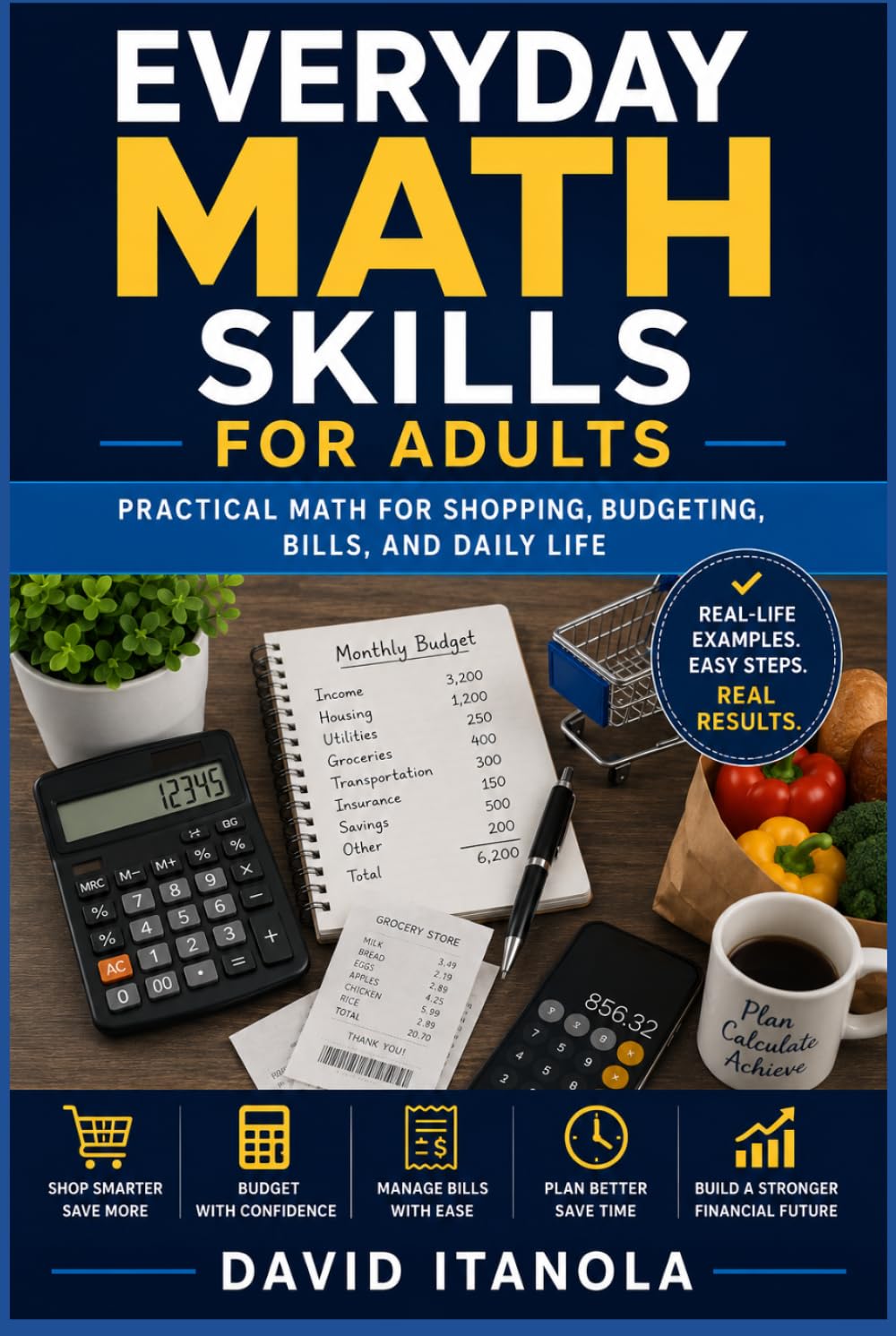 Everyday Math Skills for Adults: Practical Math for Shopping, Budgeting, Bills, and Daily Life
