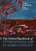 The Oxford Handbook of International Law in Armed Conflict