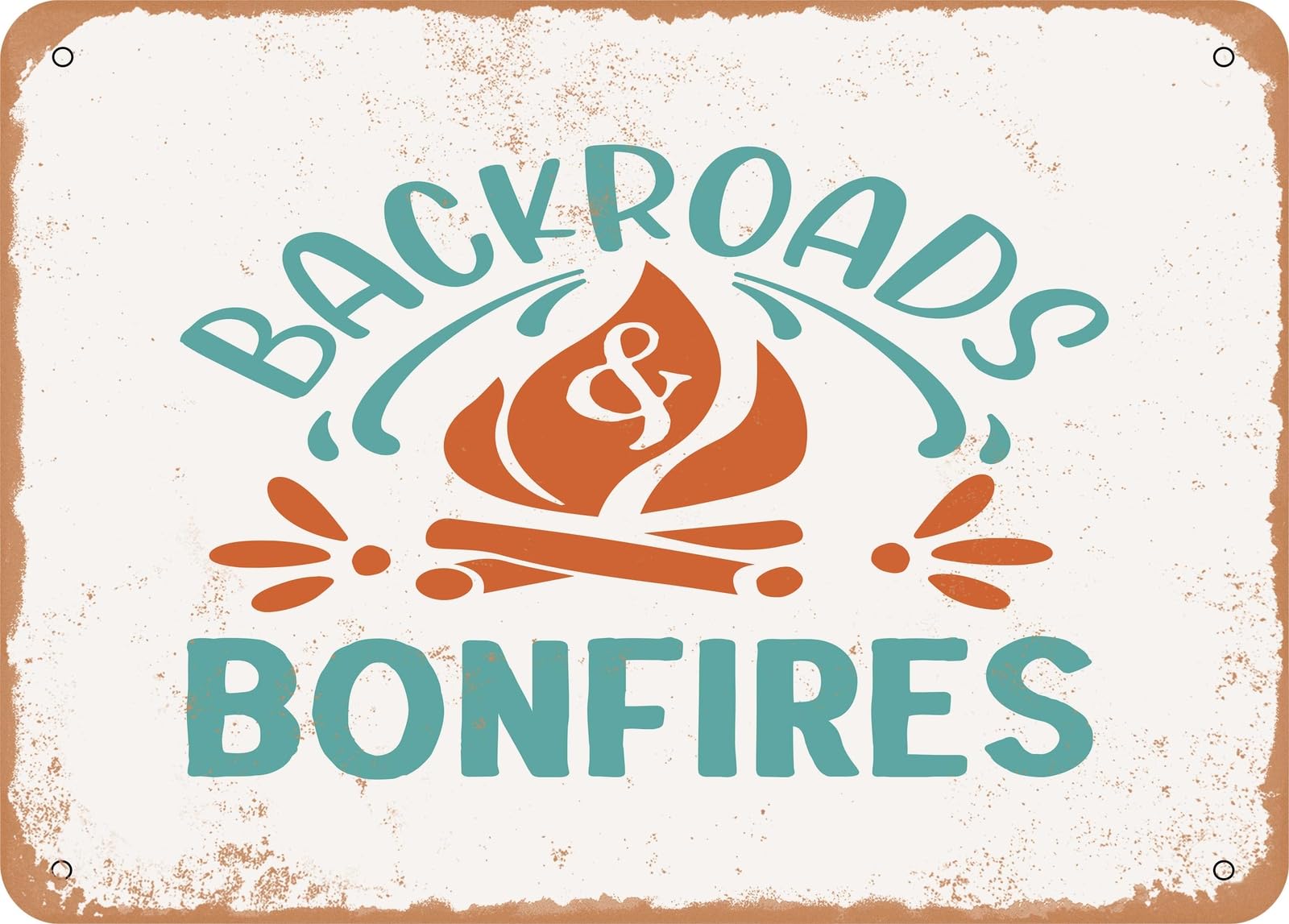 Miaomansenstore Metal Sign - Backroads And Bonfires - Vintage Look Sign Home Decor