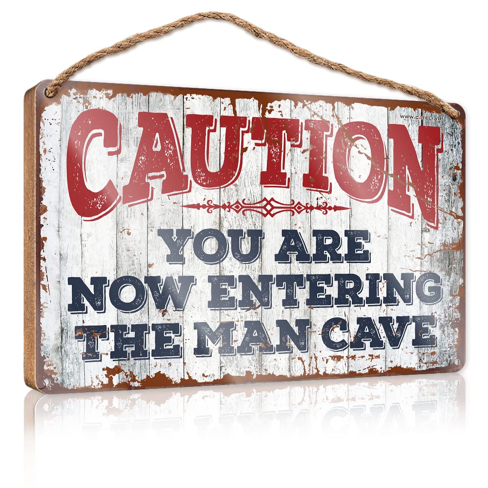 Warning Tin Sign Caution! You Are Now Entering The Man Cave Wooden Sign Metal Signs For Bar Man Cave Signs For Men(23X35CM)