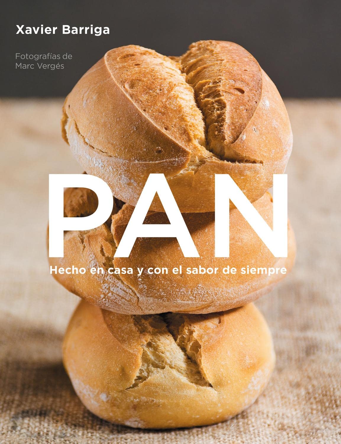 Pan: Hecho en casa y con el sabor de siempre (Sabores)