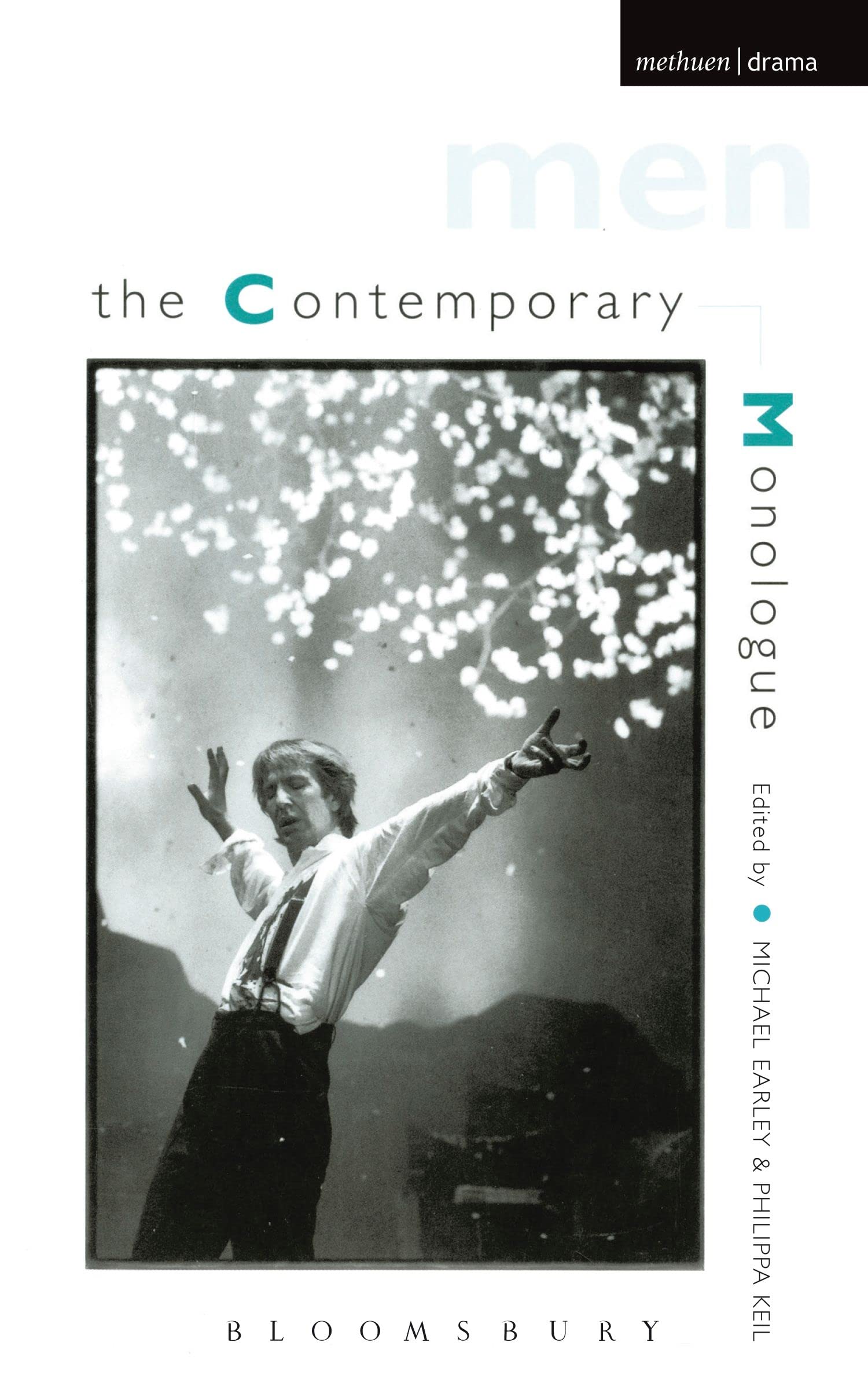 The Contemporary Monologue Men (Audition Speeches)