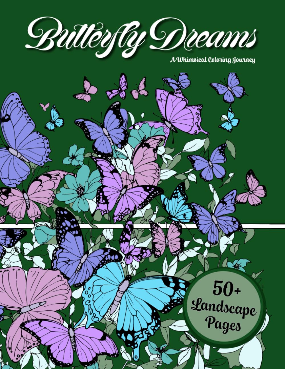 Butterfly Dreams: A Whimsical Coloring Journey