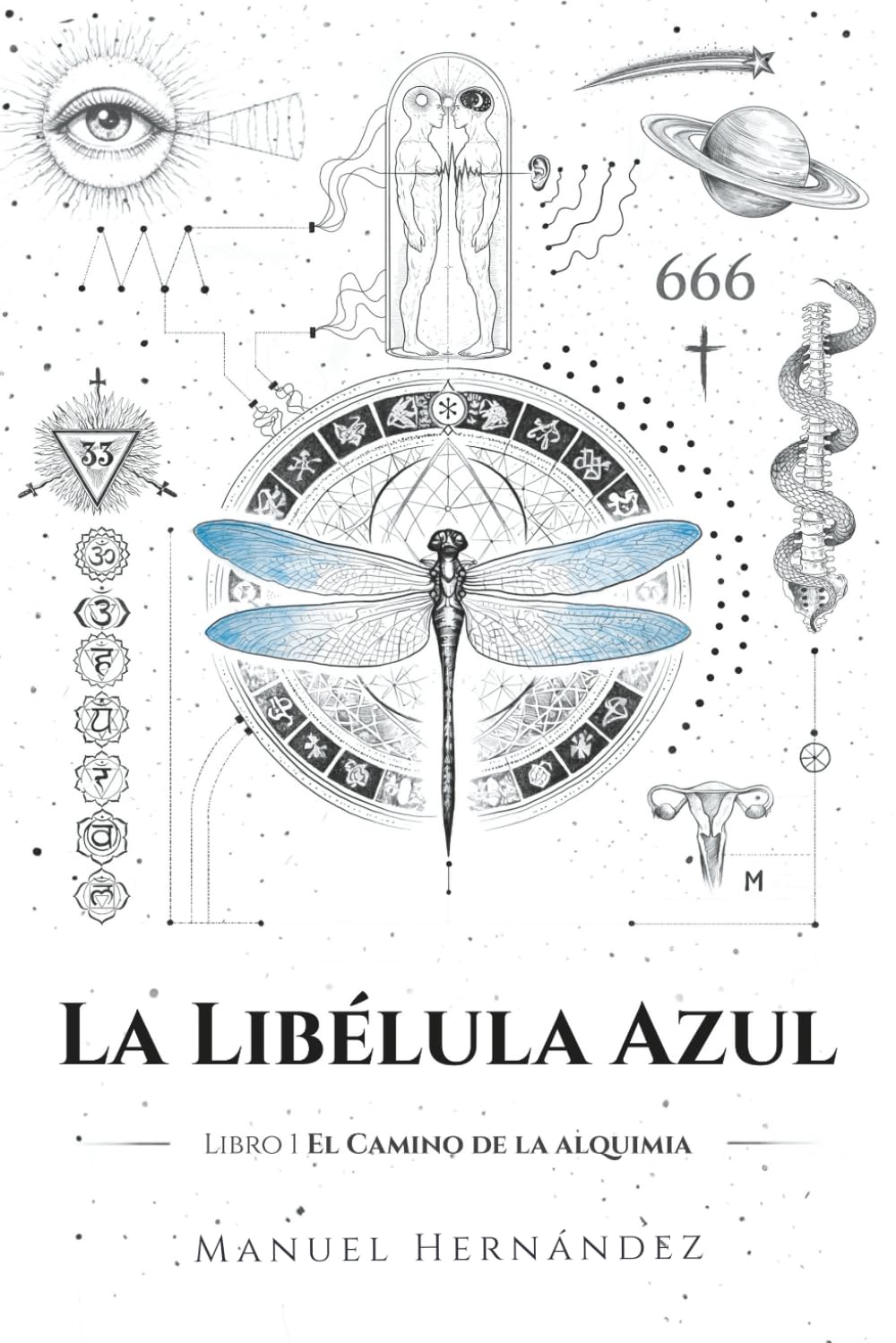 La libélula azul (El camino de la alquimia)