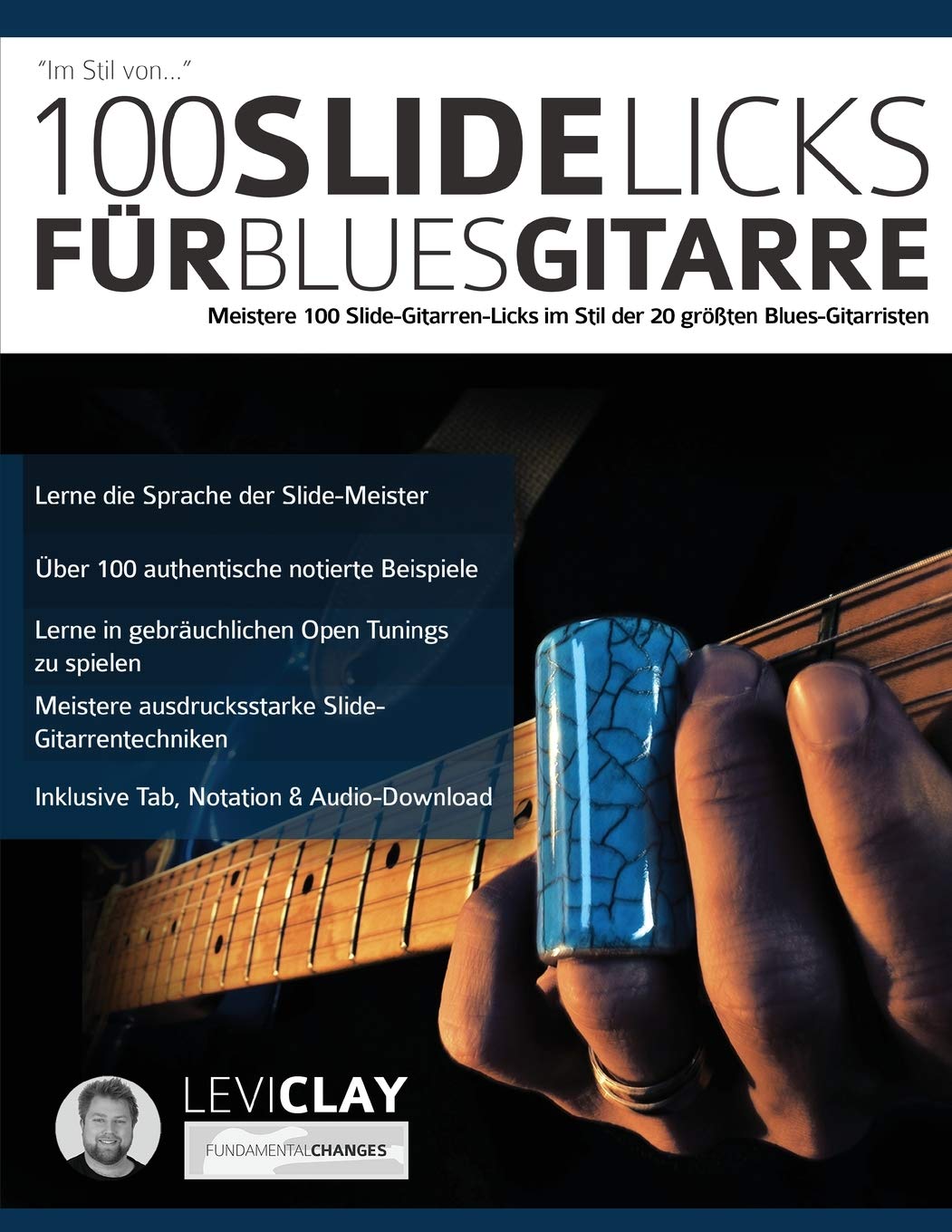 100 Licks de guitare slide pour animer vos sessions de blues à la maison