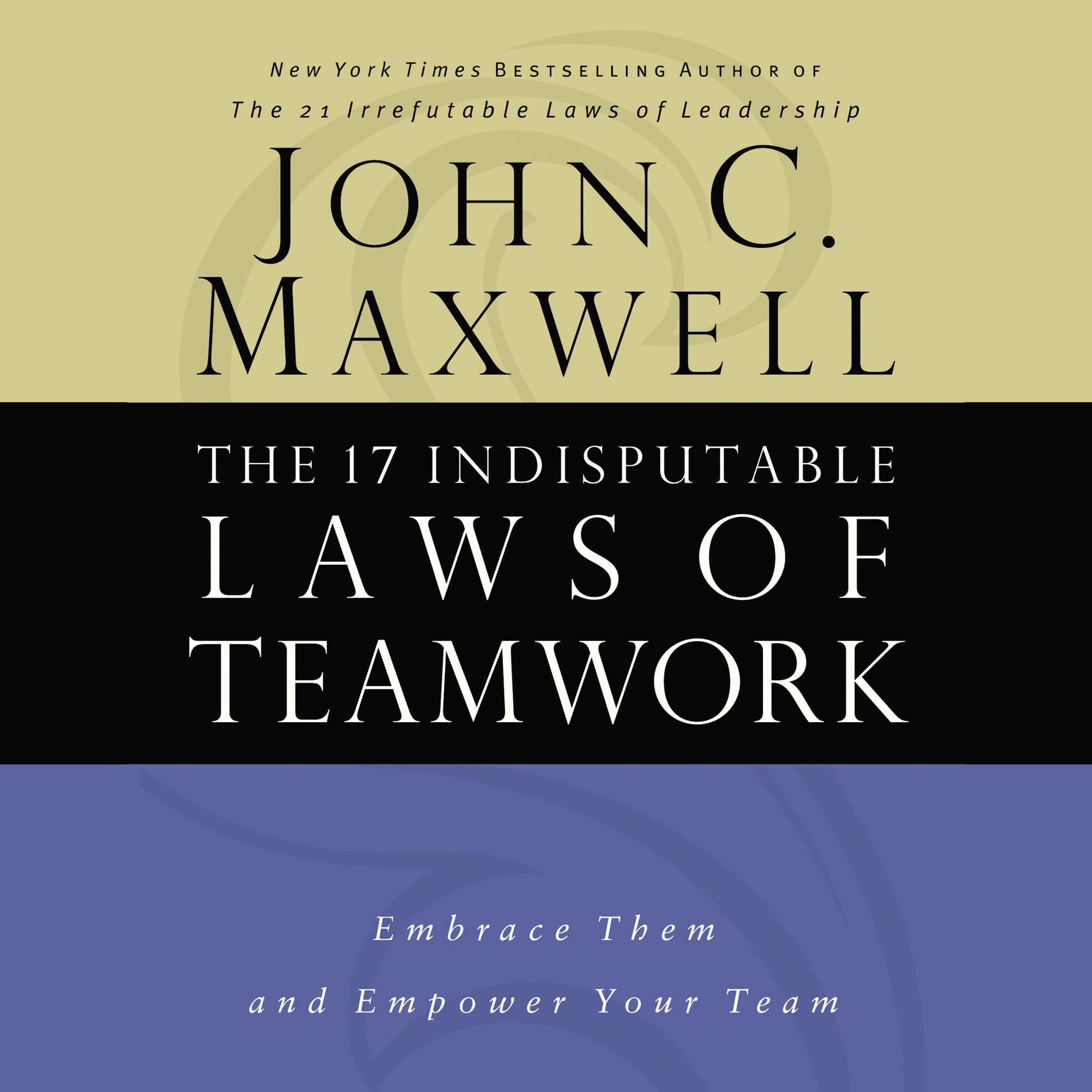 Cover art for The 17 Indisputable Laws of Teamwork