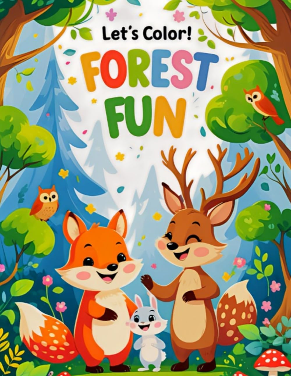 Let's Color! Forest Fun: Coloring Book