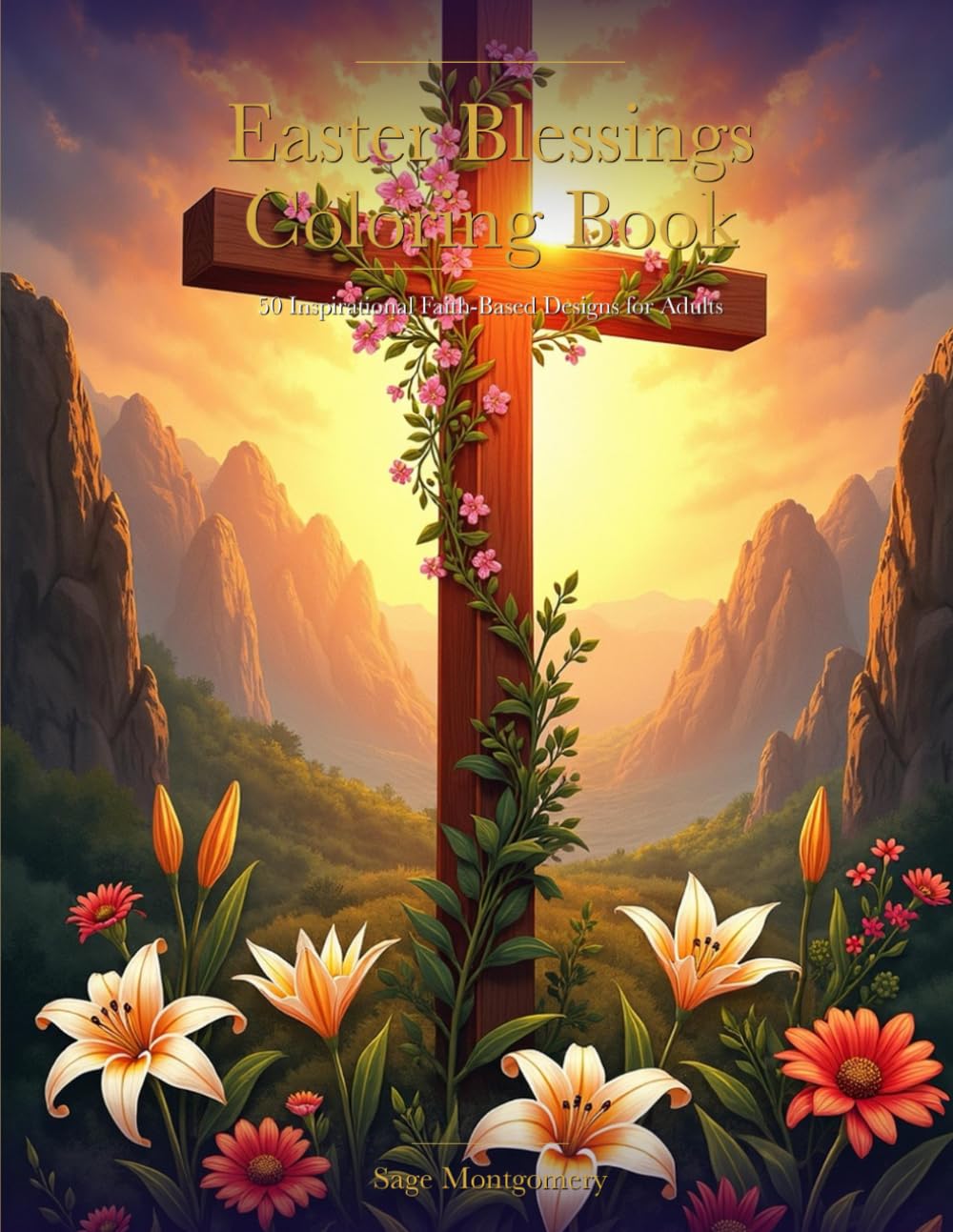 Easter Blessings Coloring Book: 50 Inspirational Faith-Based Designs for Adults