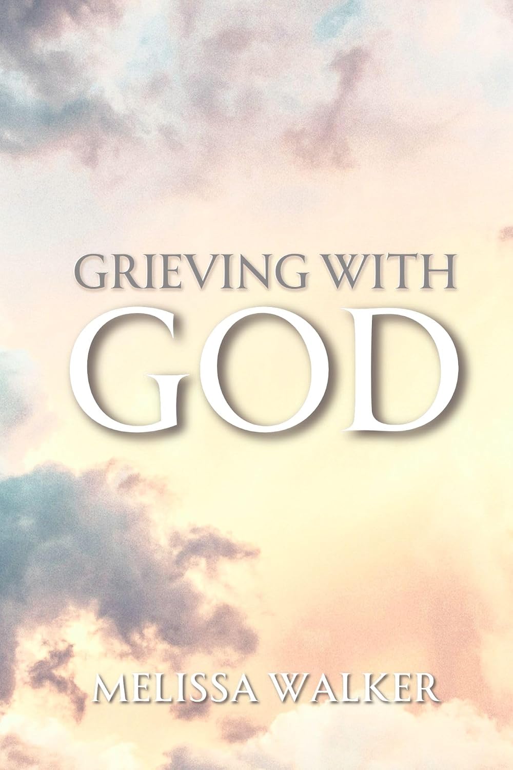 Grieving With GOD