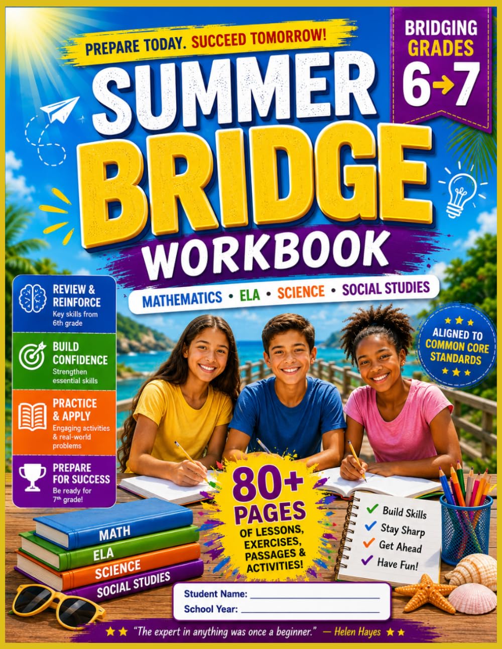 Summer Bridge Workbook Grade 6 to 7: Daily Practice in Math, Reading, Writing, Science, Social Studies, Algebra Readiness, Geometry, and Critical Thinking for Students Entering 7th Grade