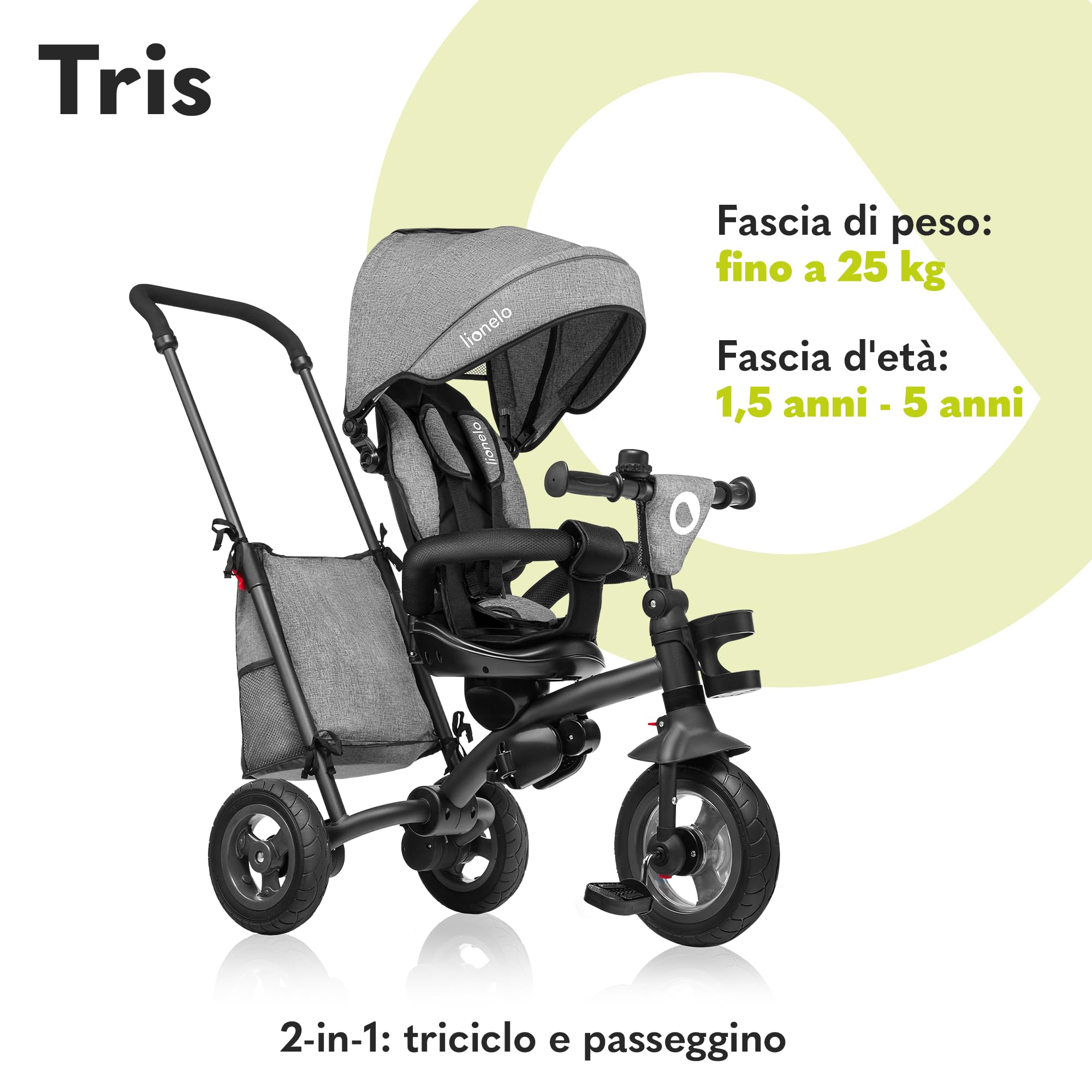 LIONELO Tris Plus 2in1 Bicicletta Triciclo e Passeggino pieghevole per bambini da 9 mesi fina a 25kg Sedia 360gradi Fronte Mamma o Strada Bici regolabile e compatta Borsa Portabibite Ruote PU