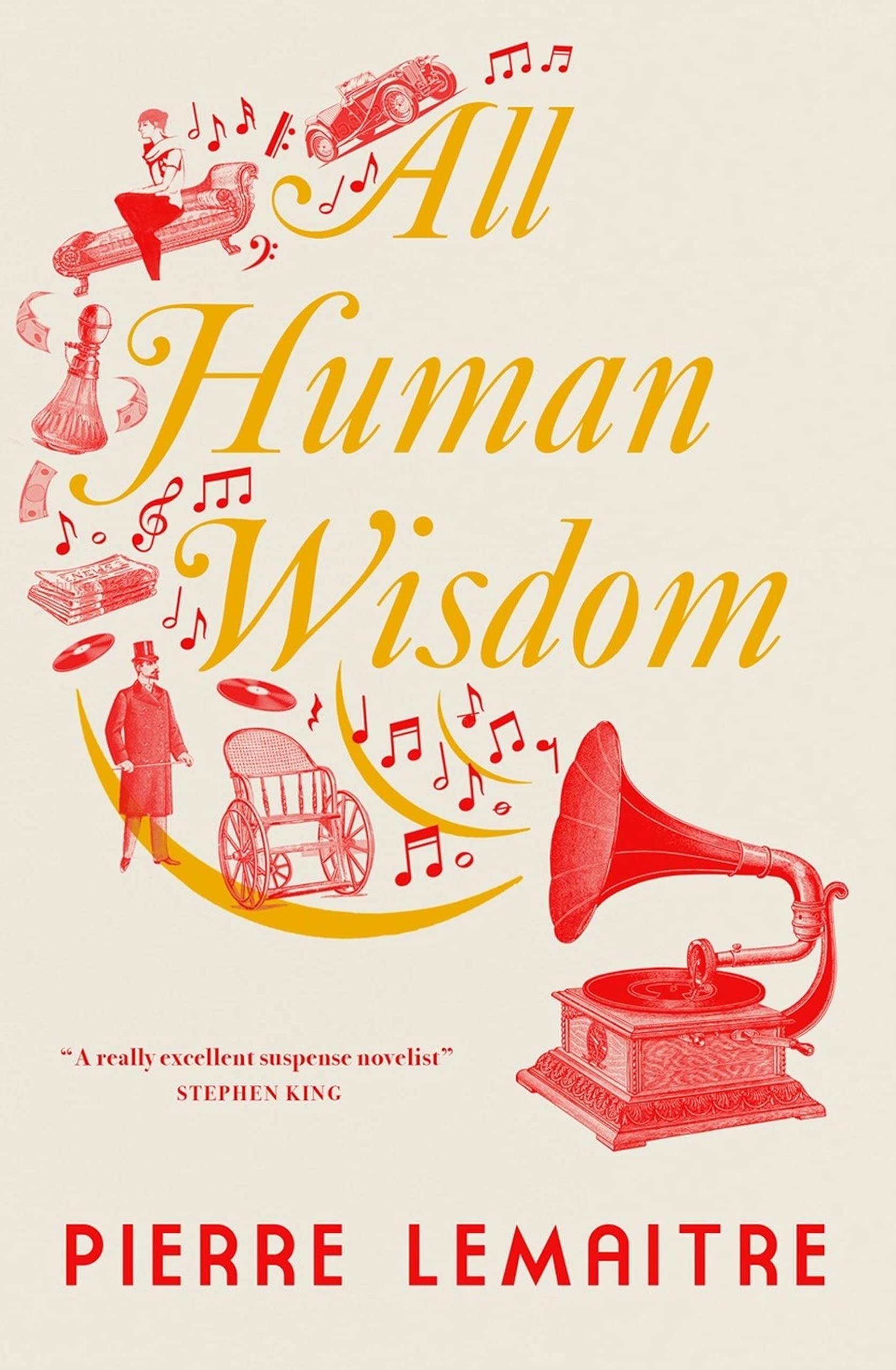 The All Human Wisdom-Pierre Lemaitre, Frank Wynne