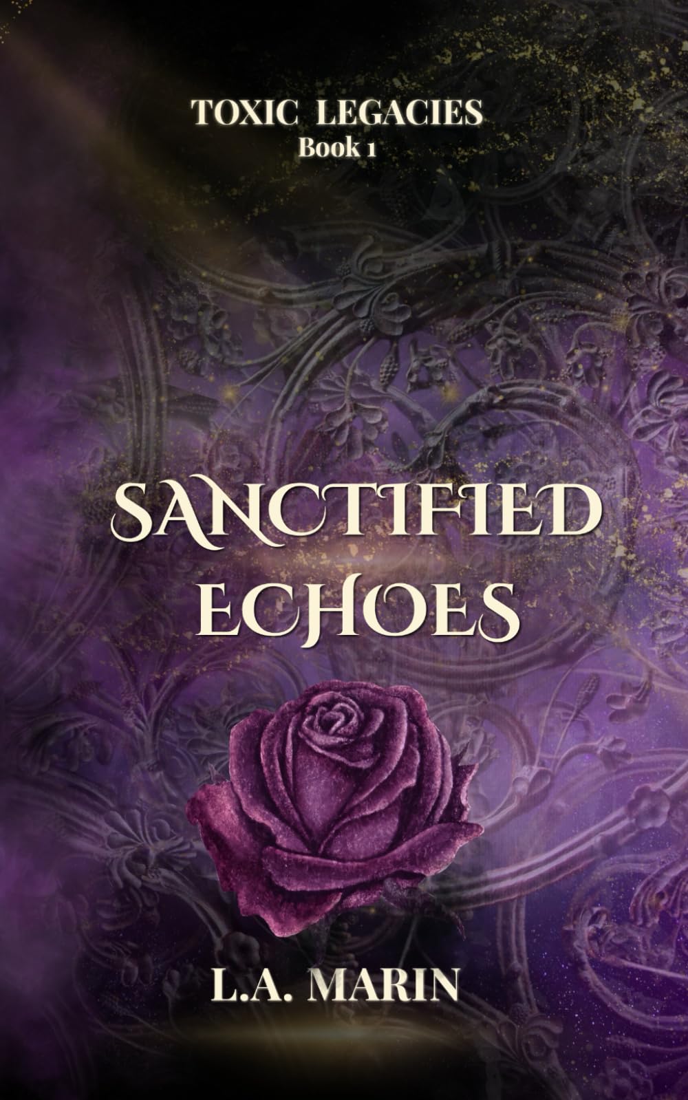 Sanctified Echoes: A Paranormal Why-Choose Romance (Toxic Legacies)