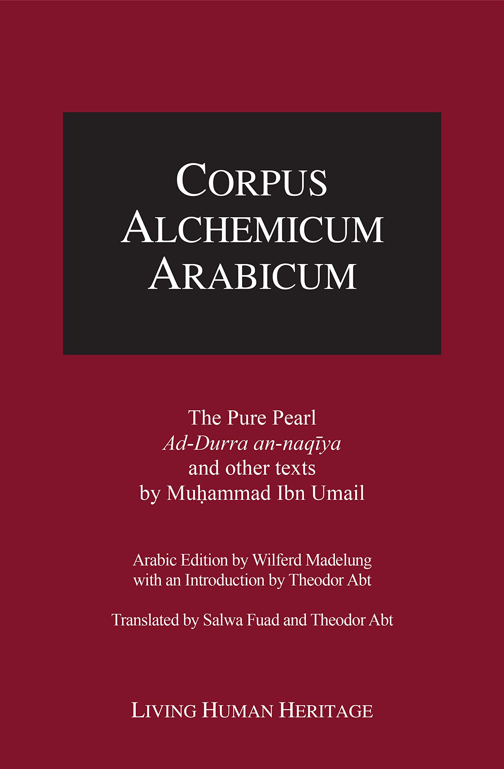 Cala V: The Pure Pearl - Ad-Durra An-Naqiya and Other Texts by Muhammad Ibn Umail: Bilingual English and Arabic Edition (Corpus Alchemicum Arabicum)