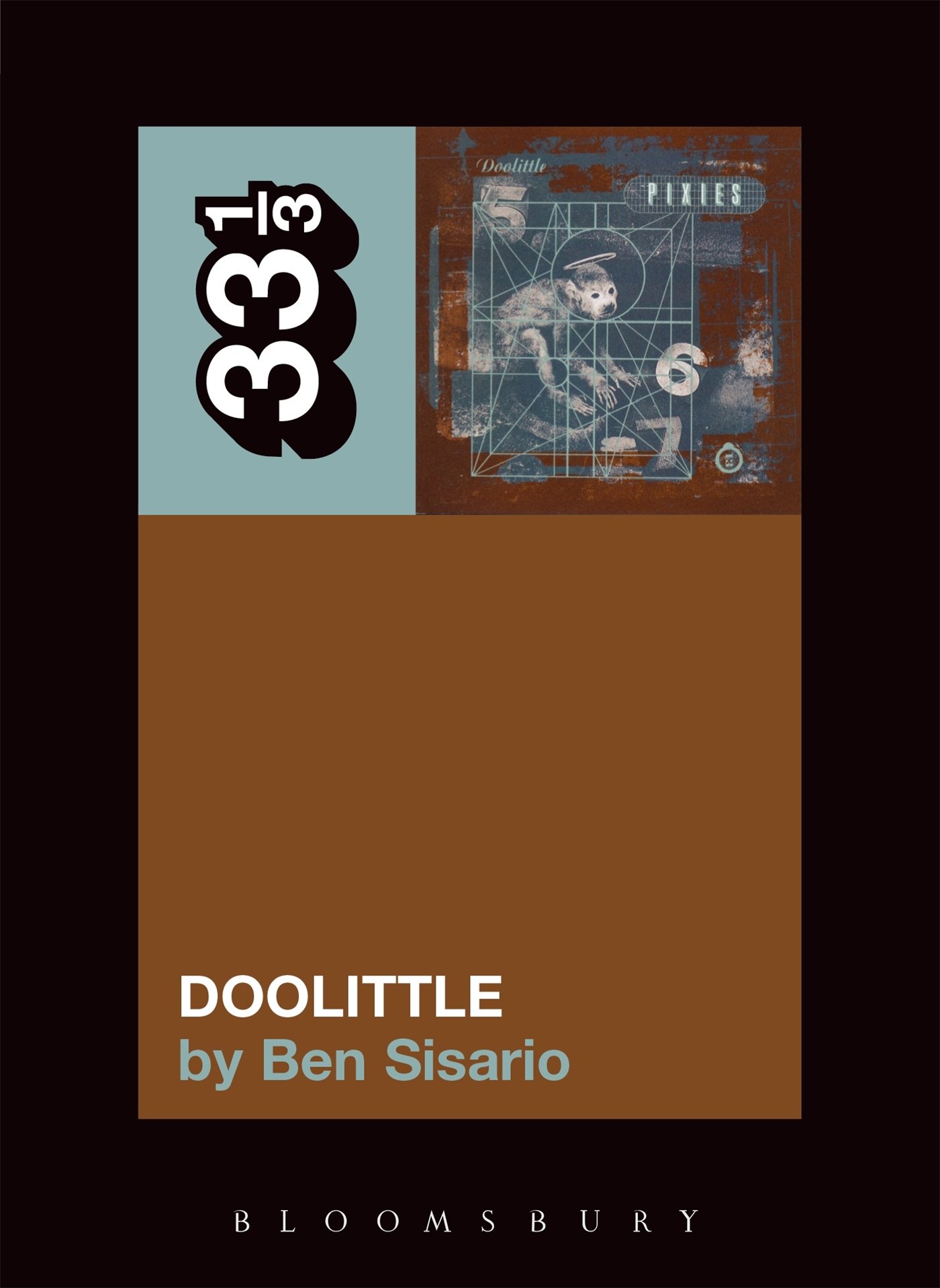 33 1/3 Ser.: Pixies' Doolittle by Ben Sisario (2006, Trade Paperback)