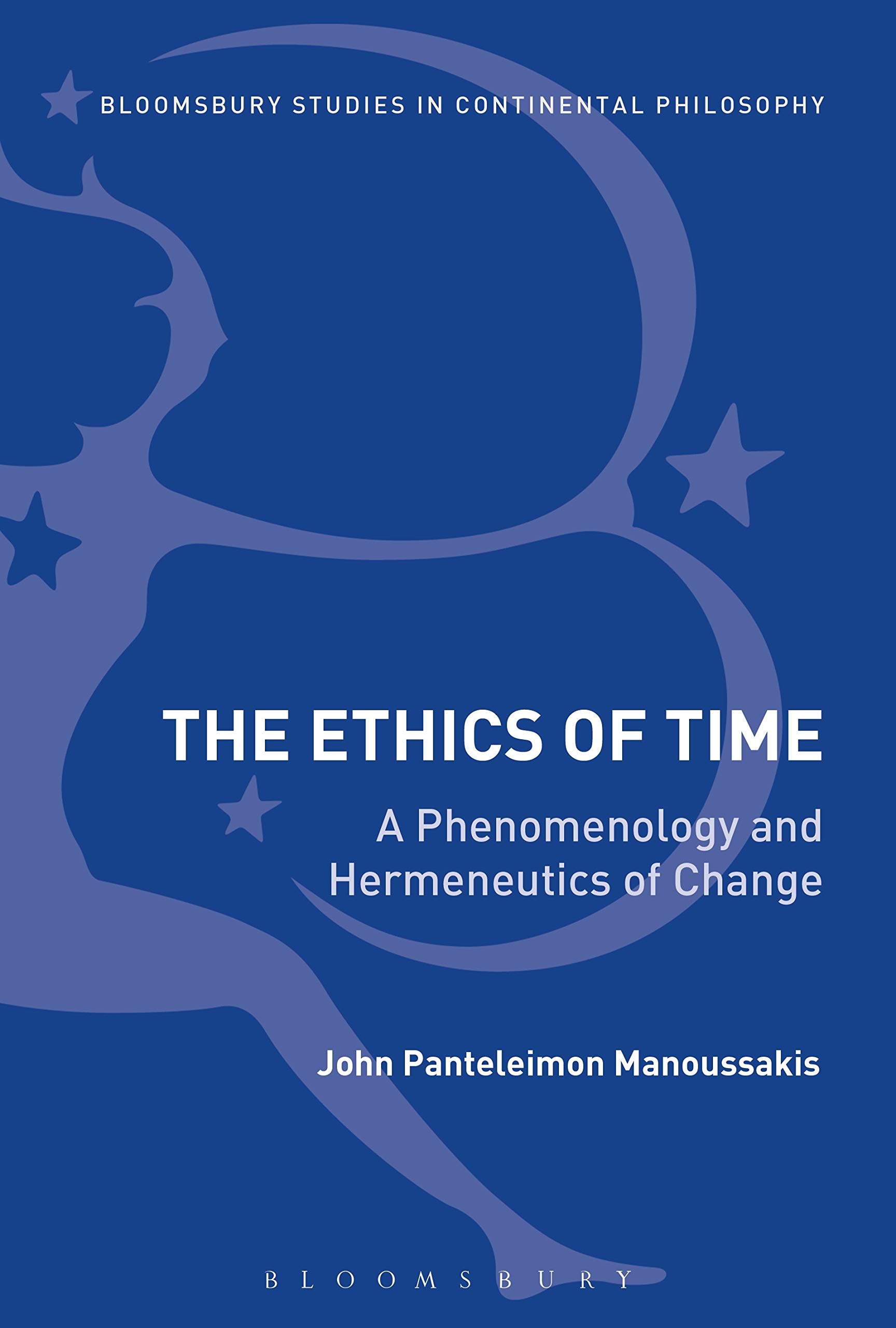 The Ethics of Time by John Panteleimon Manoussakis - 9781350101814