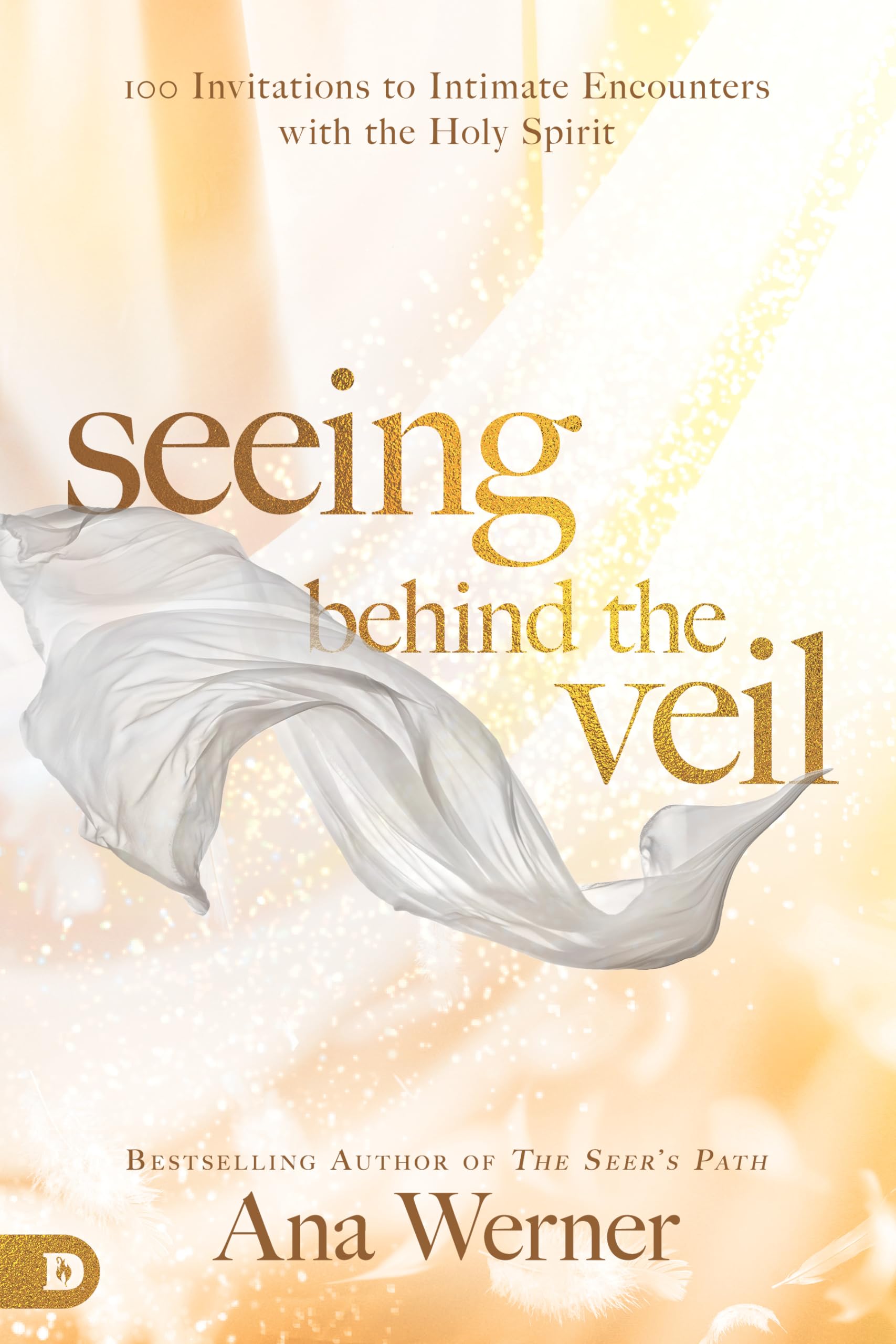 Seeing Behind the Veil: 100 Invitations to Intimate Encounters with the Holy Spirit Paperback – 1 Sept. 2018