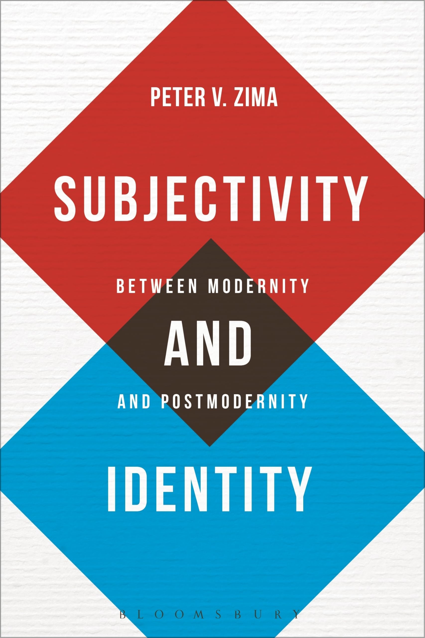 Subjectivity and Identity: Between Modernity and Postmodernity (Bloomsbury Studies in Philosophy)