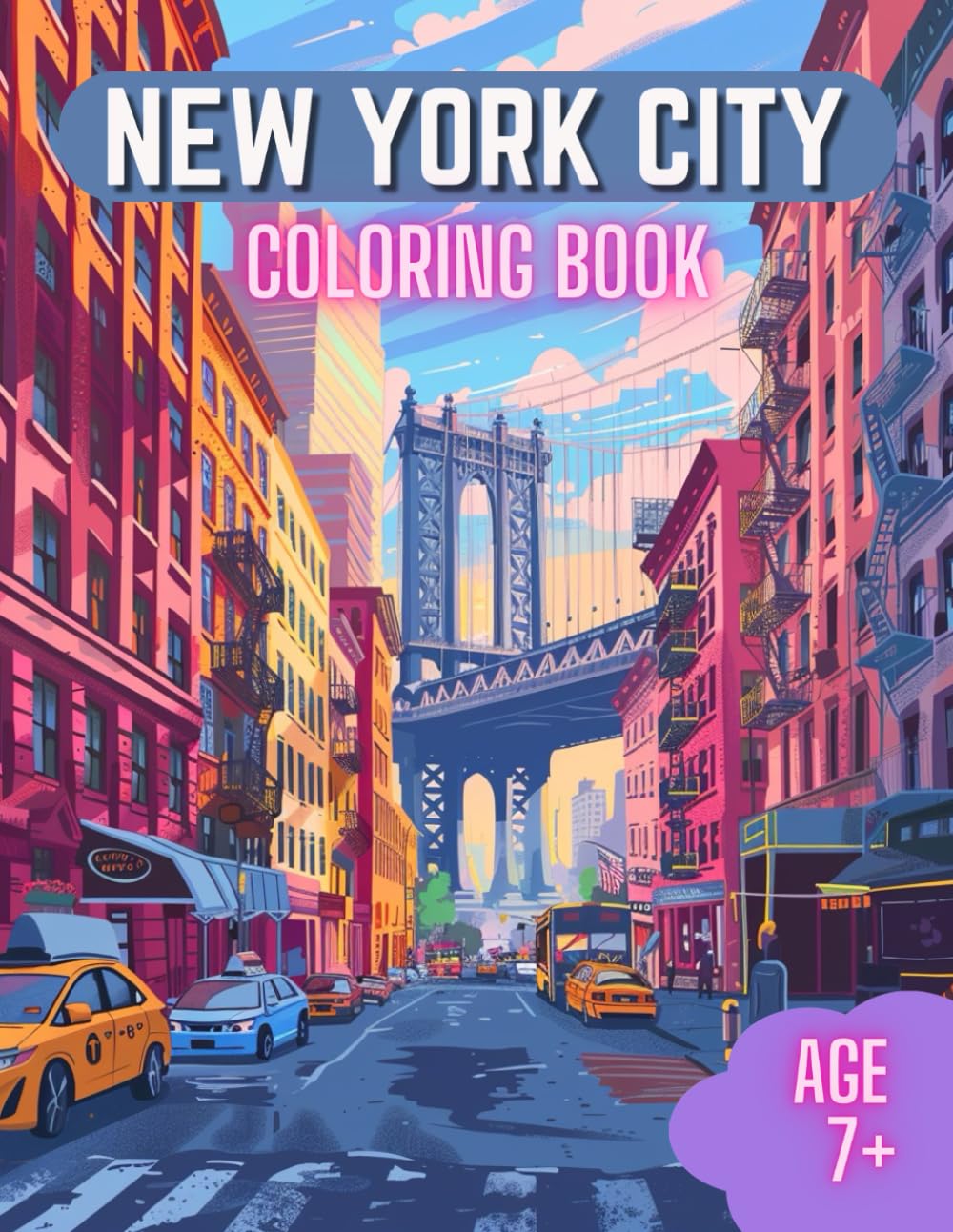 New York City Coloring Book: Awesome New York City Coloring Book For Kids & Adults.